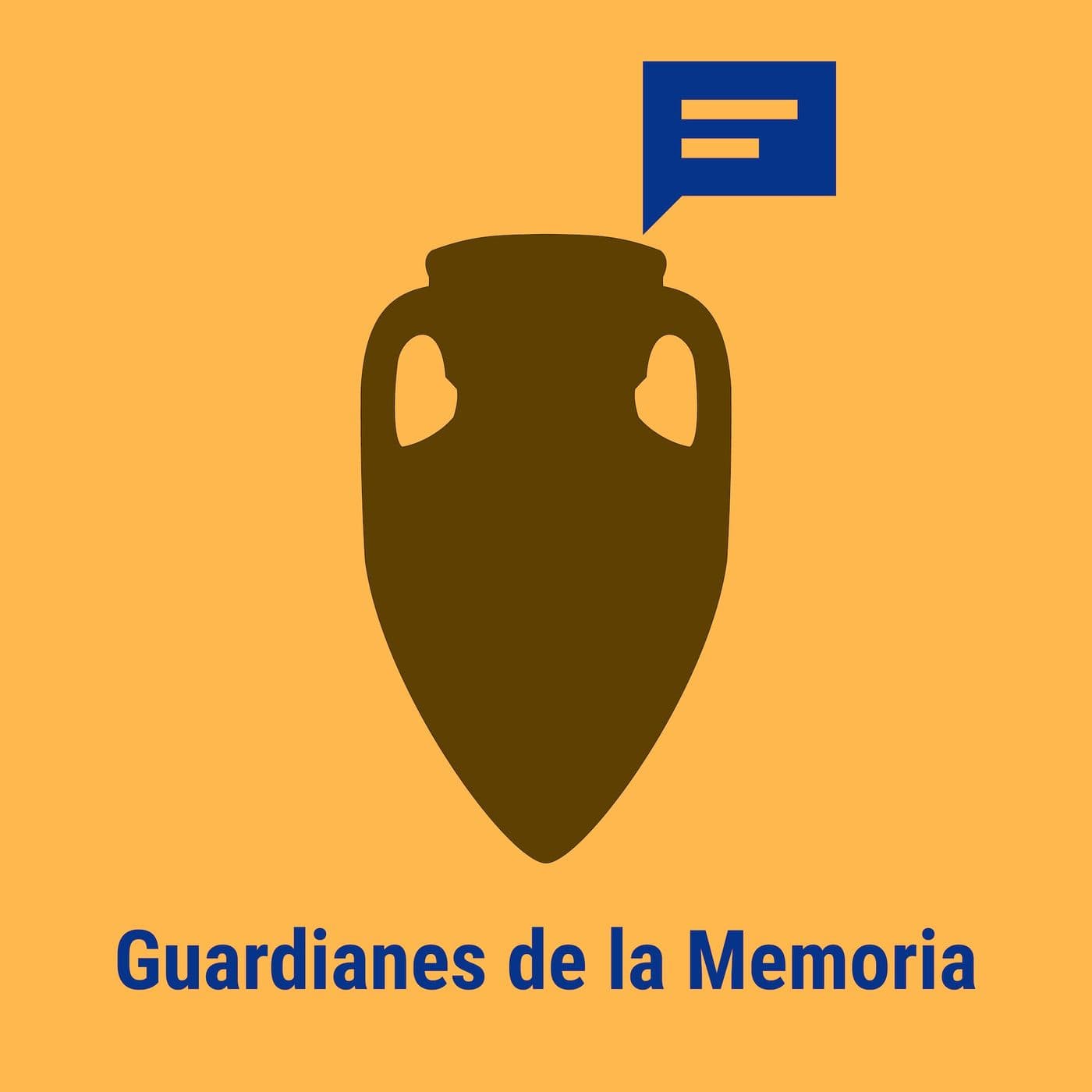 Guardianes de la Memoria - Podcasts