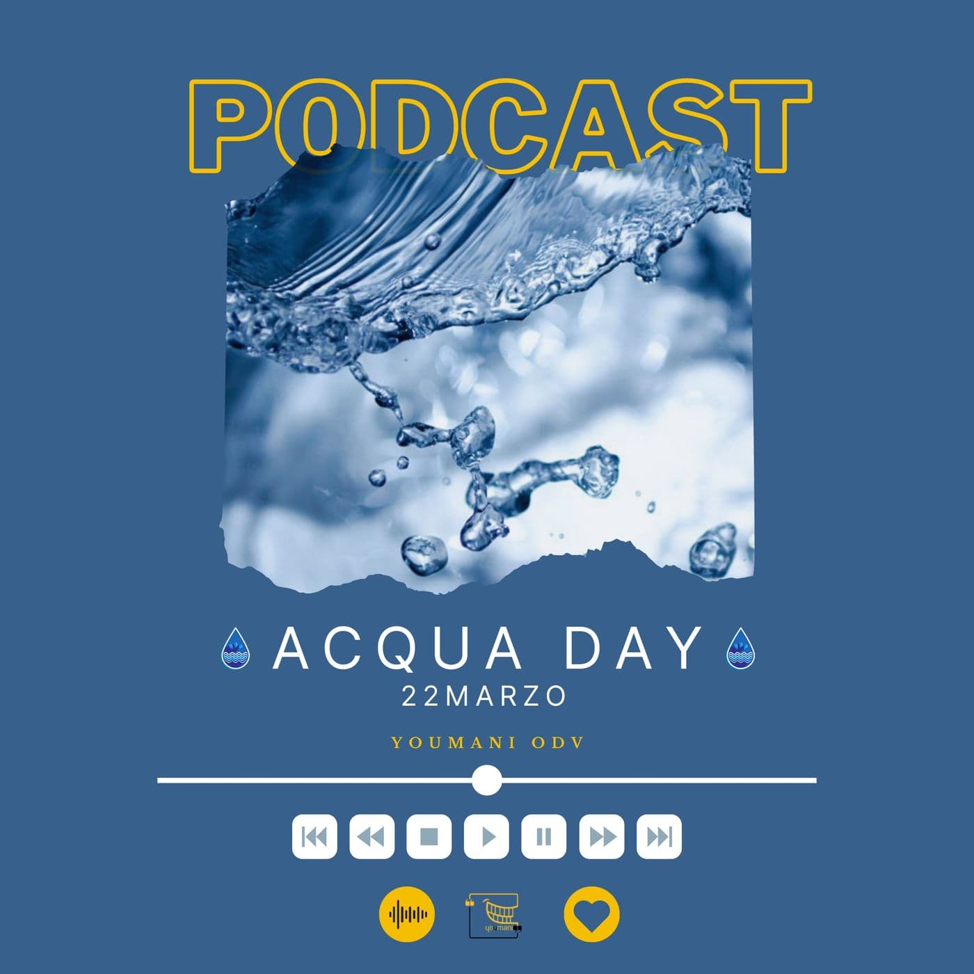 YoumaniDays - Giornata mondiale dell'Acqua - Podcast
