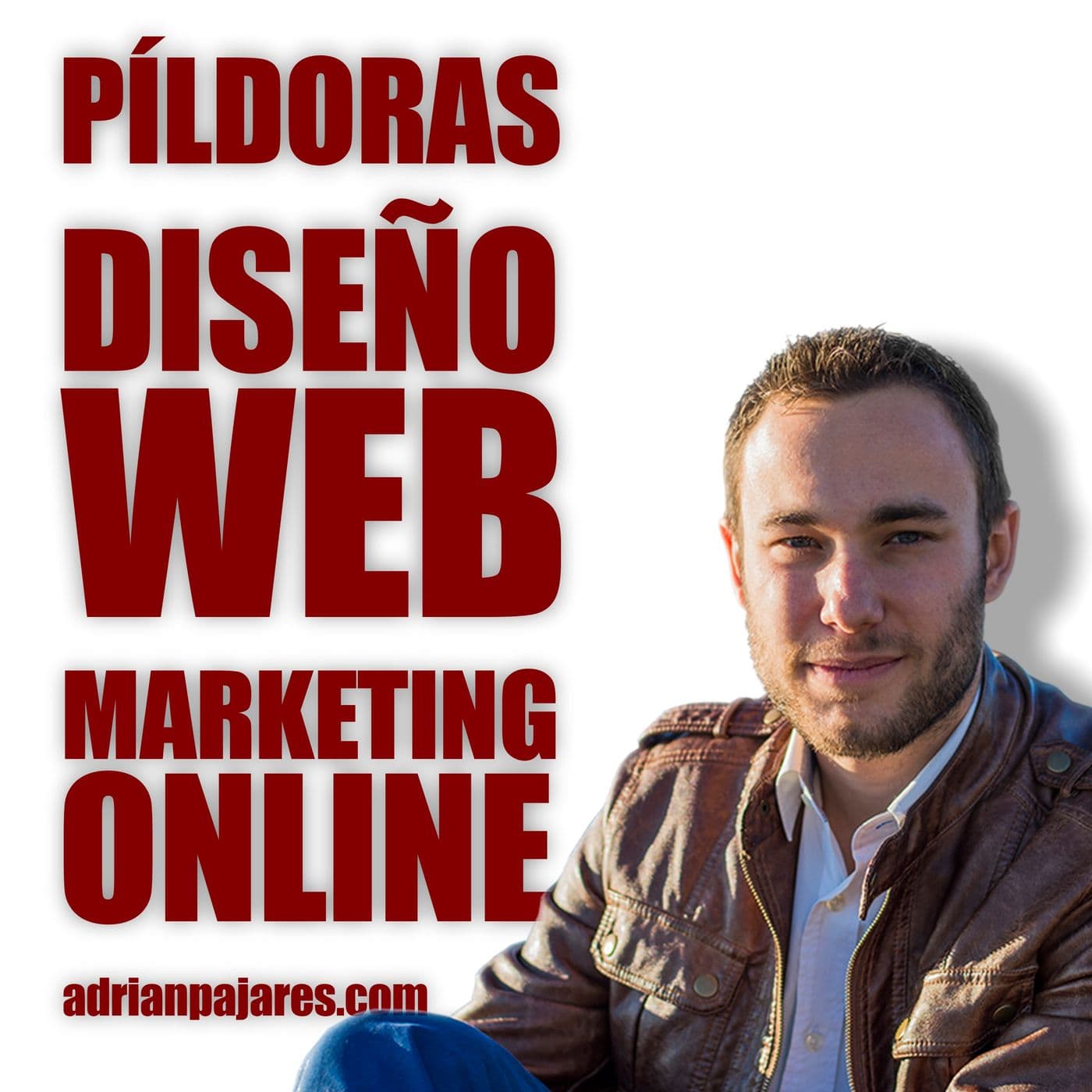 Píldoras Diseño Web y Marketing Online - Podcasts