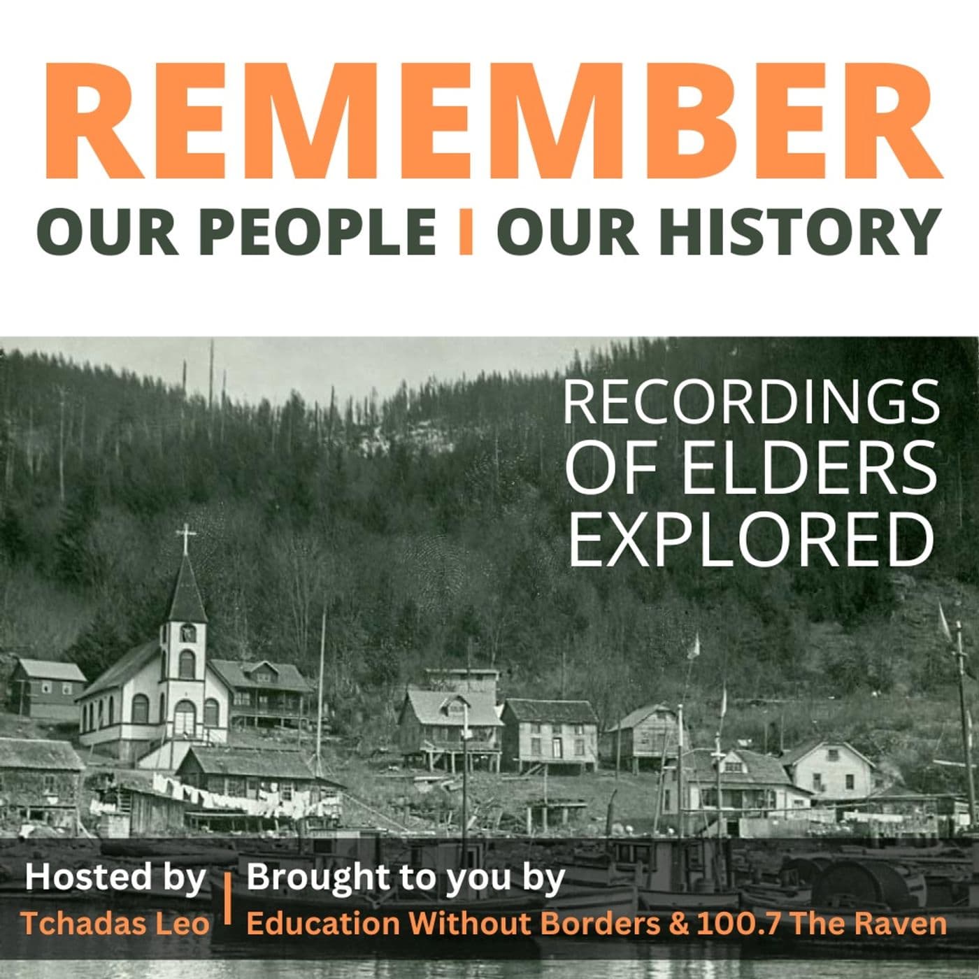 Remember: Our People | Our History - Podcasts
