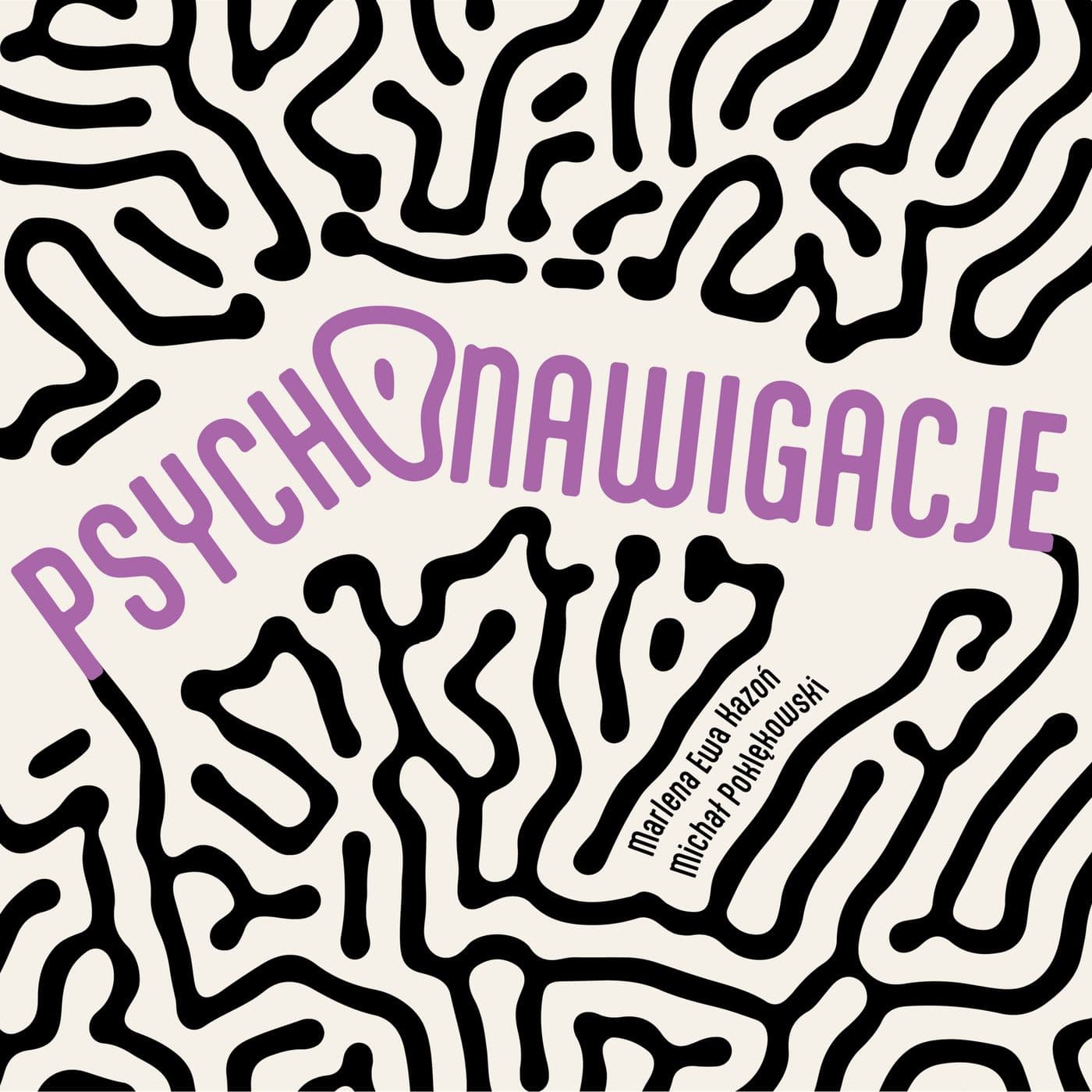 Psychonawigacje - Podcast