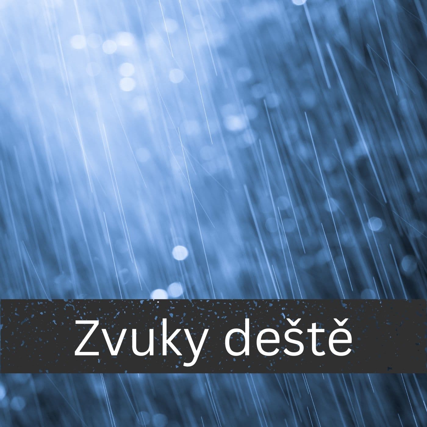 Zvuky deště - Podcasts