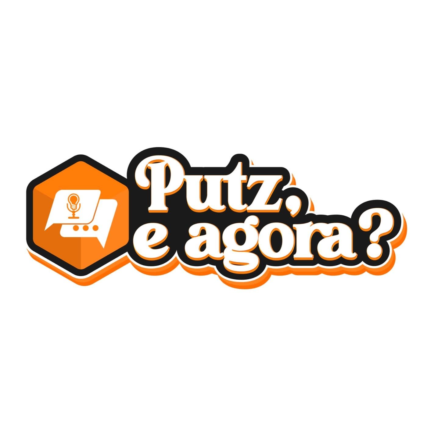 Putz, e agora? - Podcasts