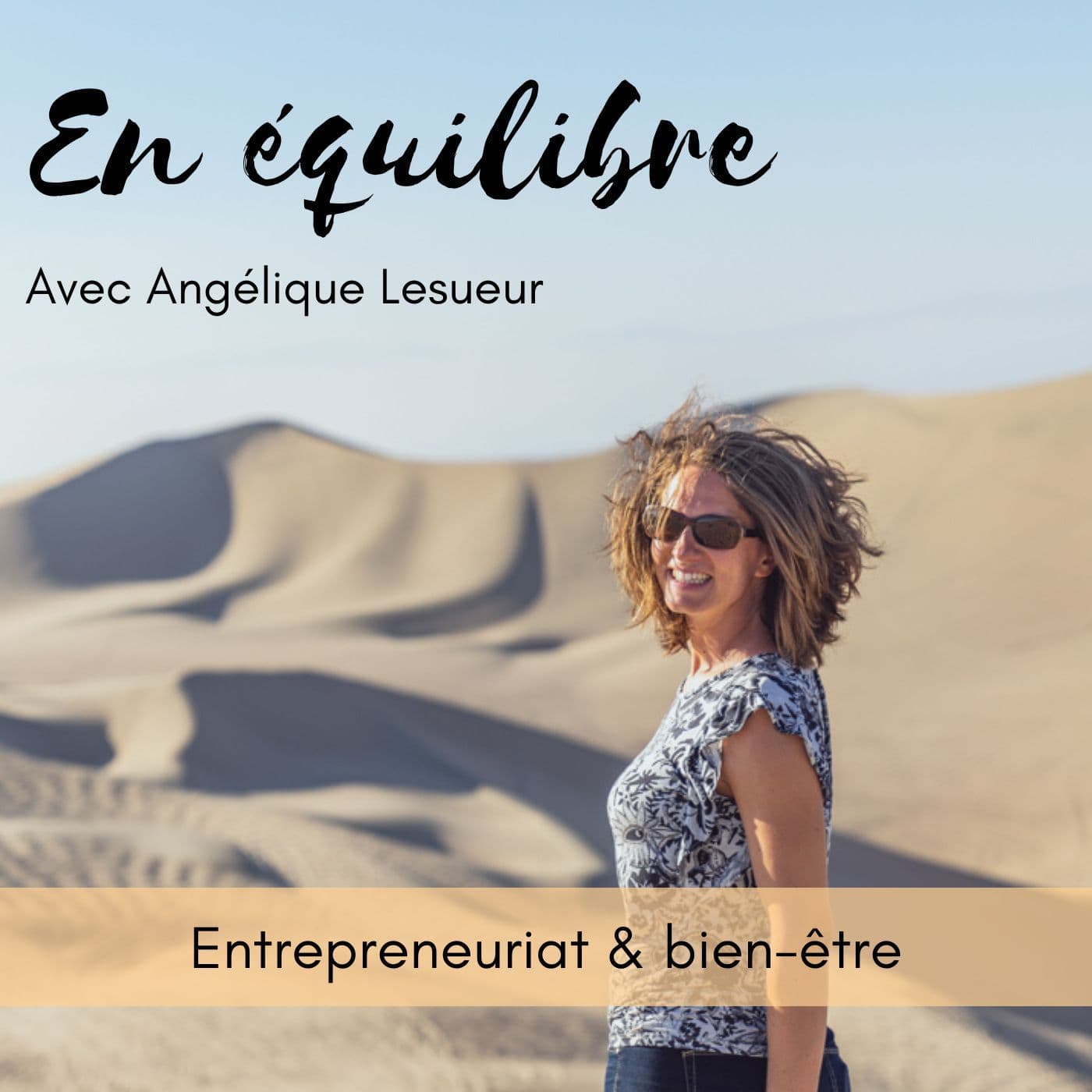 En équilibre Entrepreneuriat & Bien-être - Podcasts