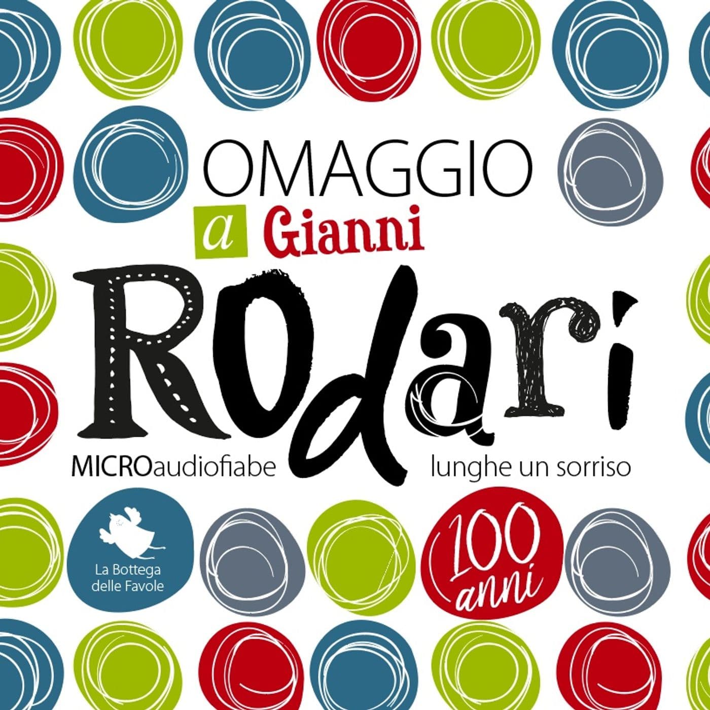 Omaggio a Rodari - micro audiofiabe lunghe un sorriso - LA BOTTEGA DELLE FAVOLE - Podcasts