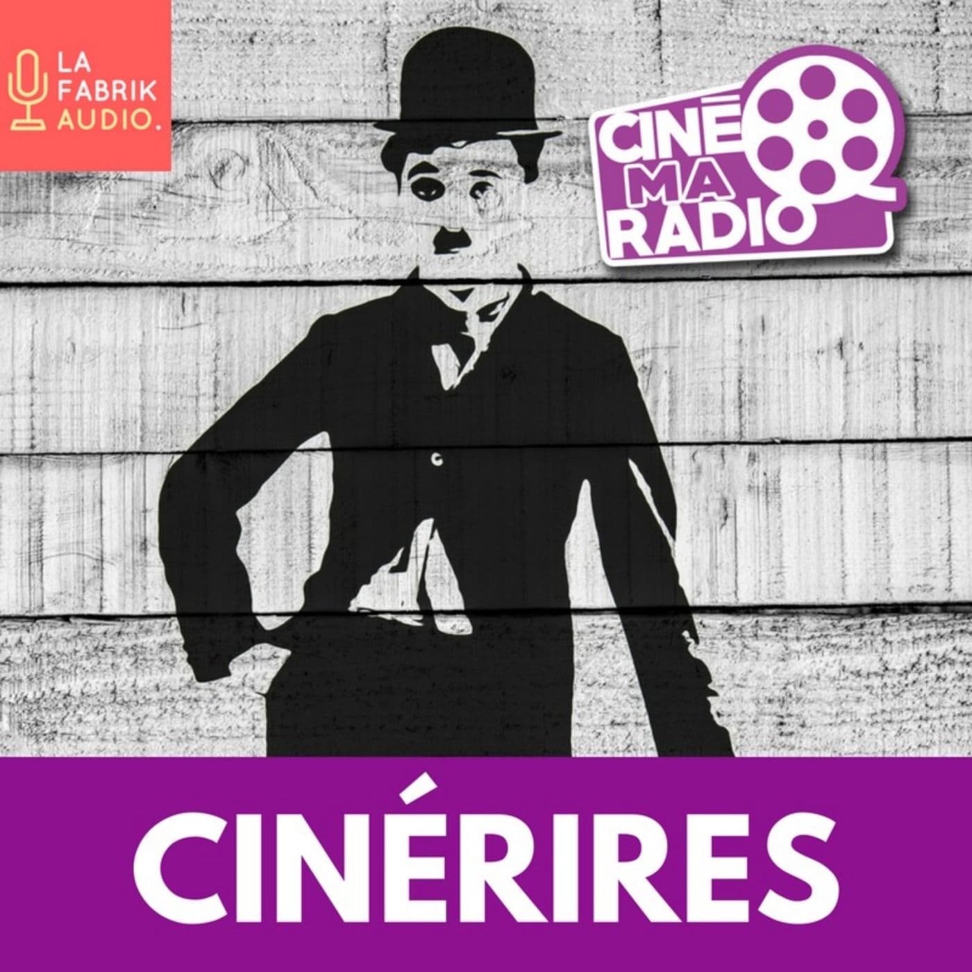 CINÉRIRES | Cinémaradio - Podcasts