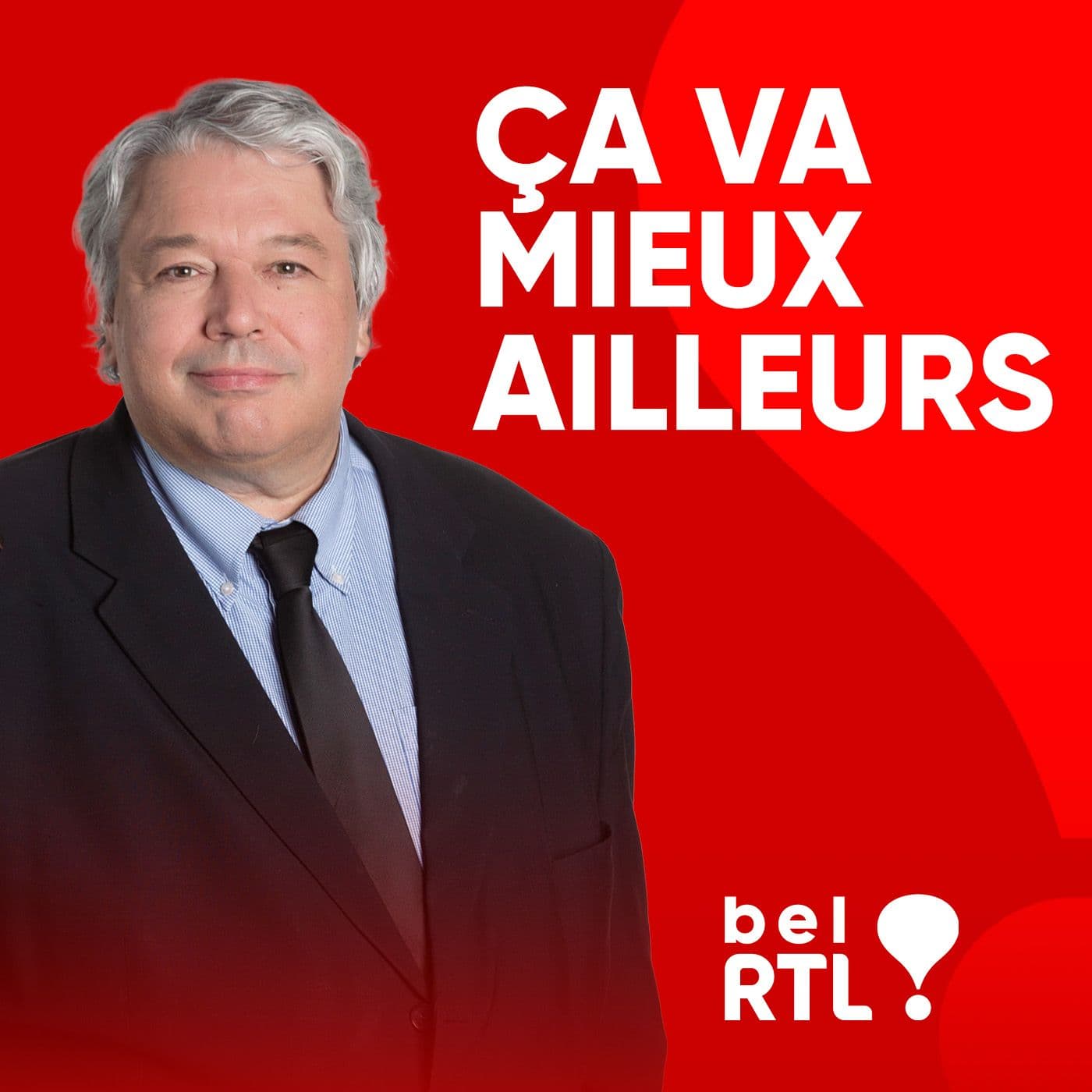 bel RTL - Ça va mieux ailleurs - Podcasts