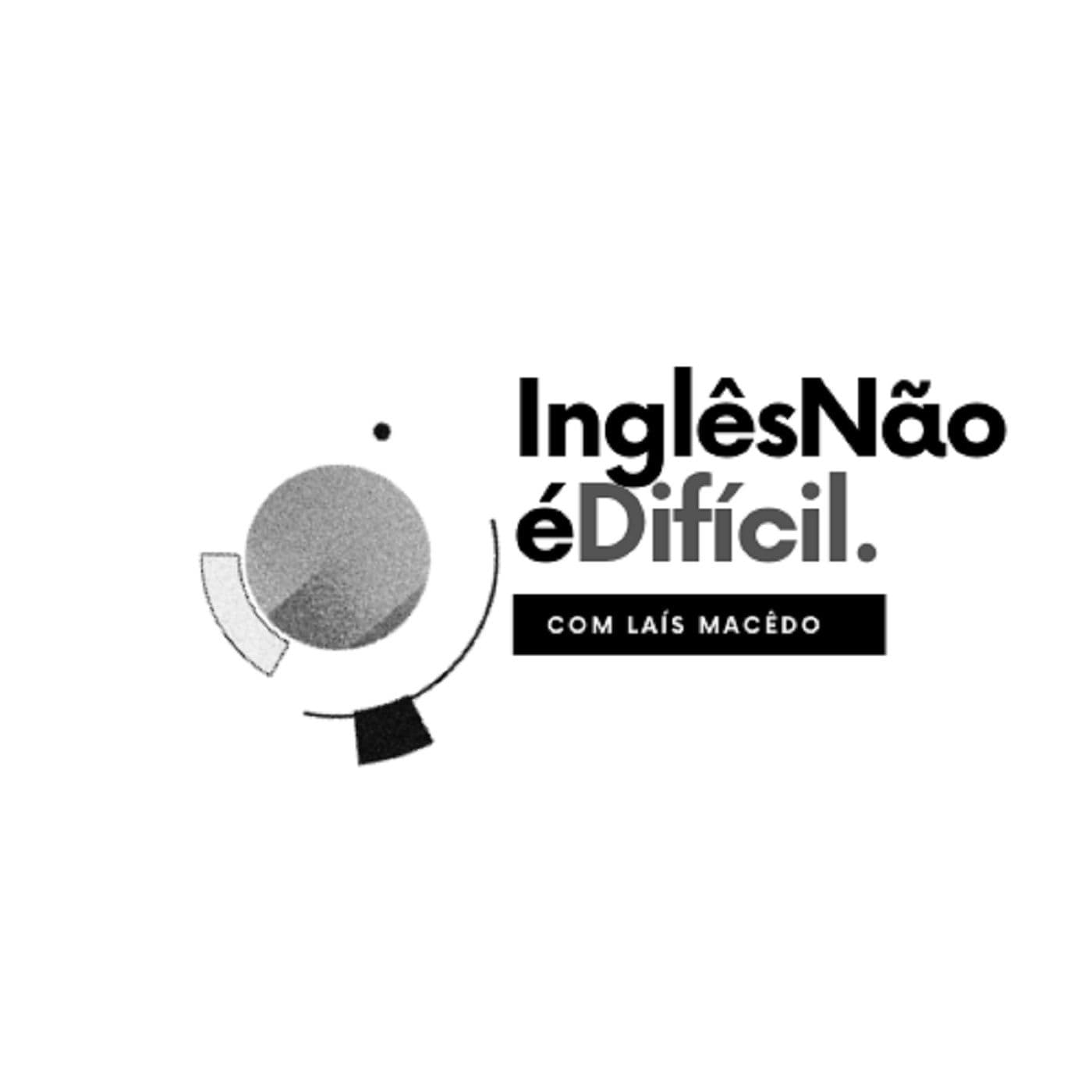 Inglês Não é Difícil - Podcasts