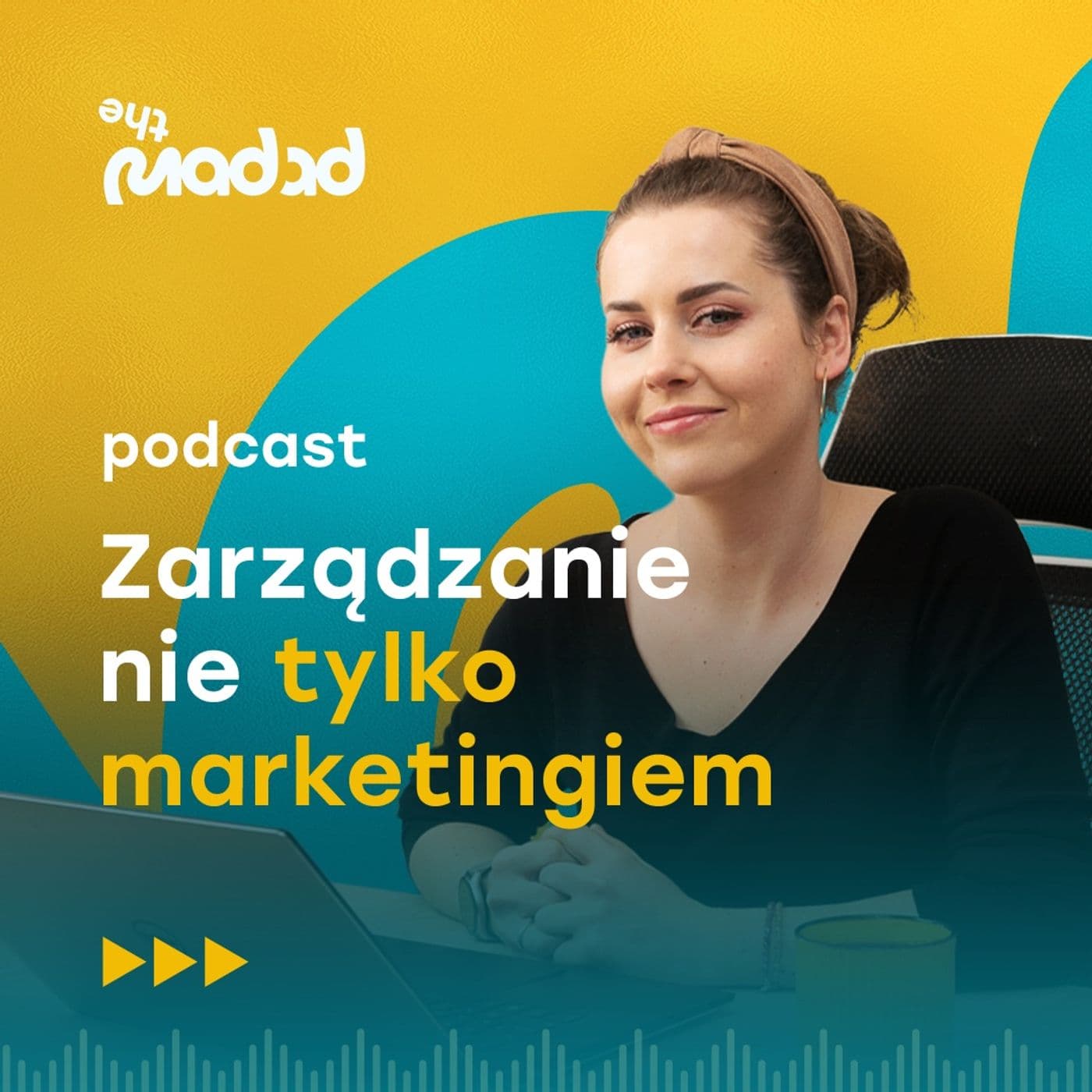 Zarządzanie nie tylko marketingiem - Podcasty