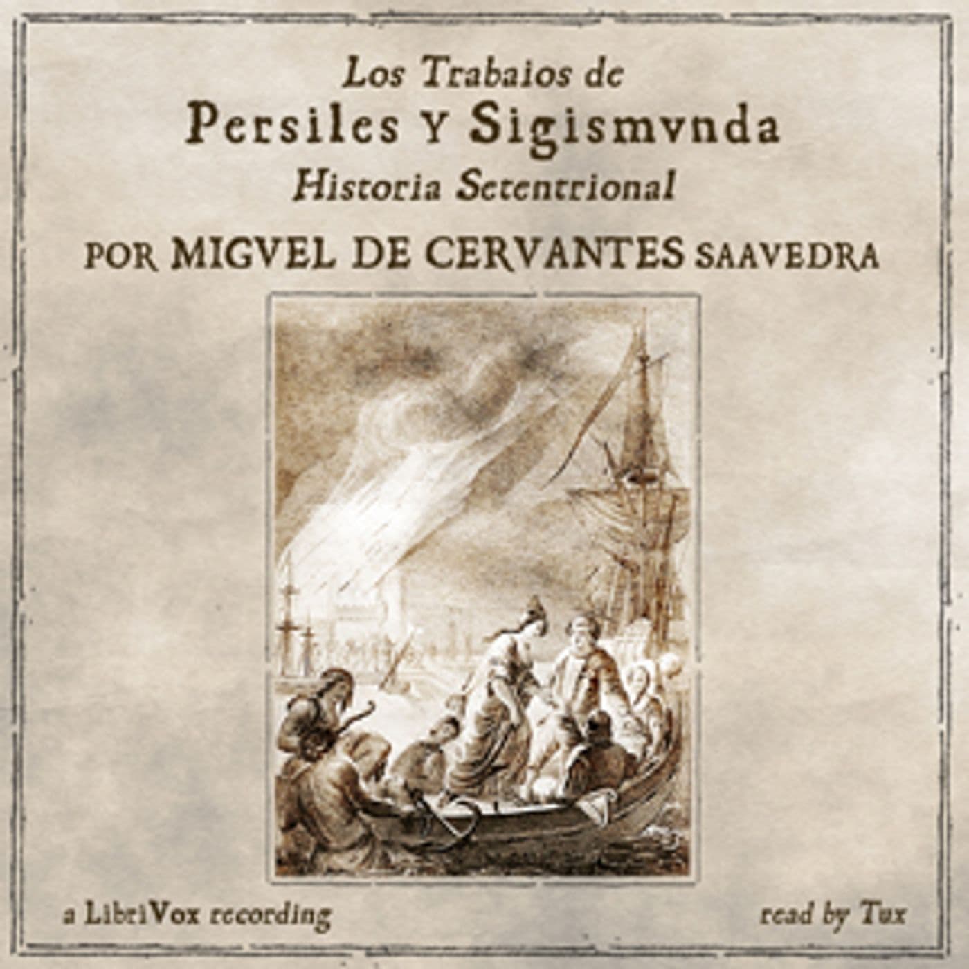Miguel de Cervantes - Los Trabajos de Persiles y Sigismunda - Podcast