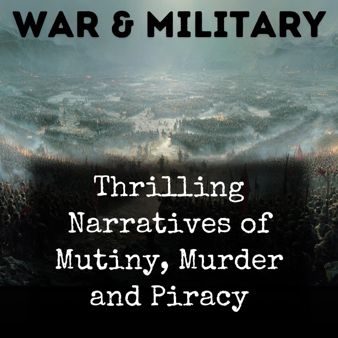 Thrilling Narratives of Mutiny, Murder and Piracy - Podcasts