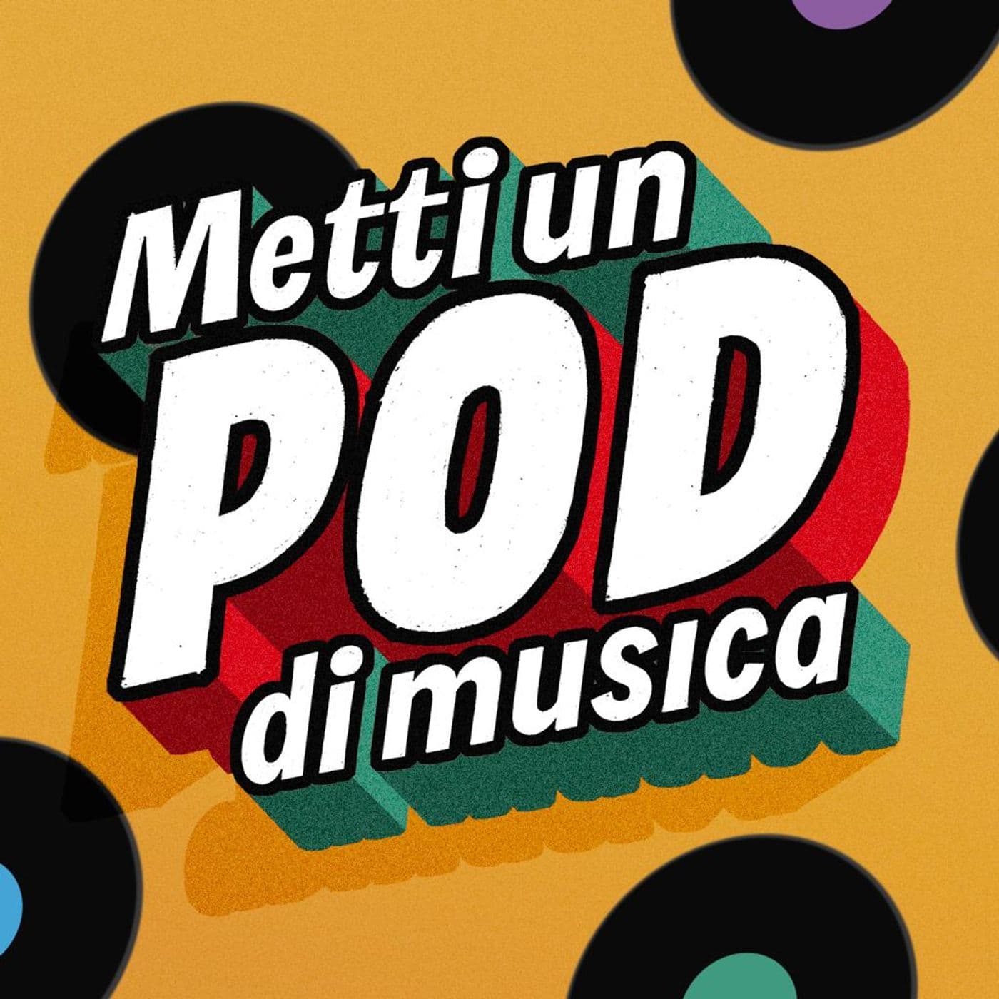 Metti un Pod di Musica - Podcast