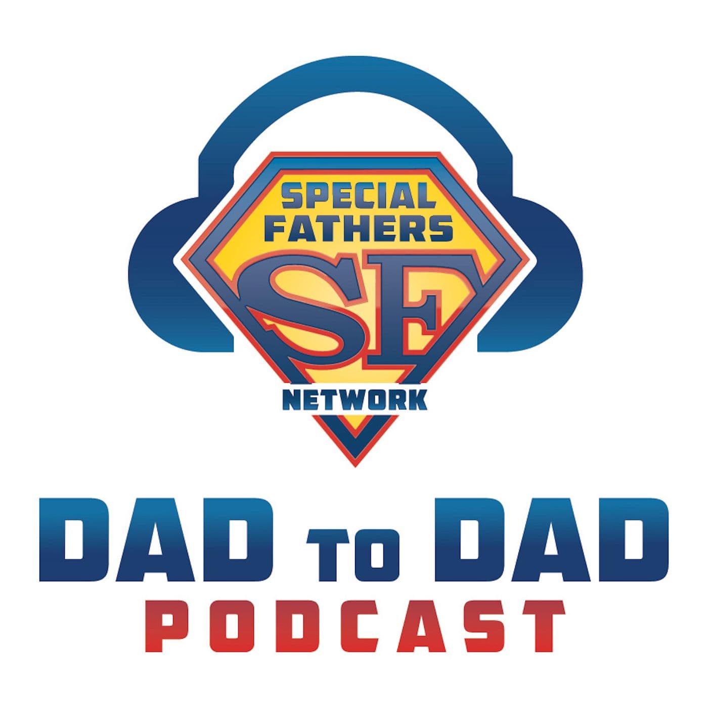 Dad to Dad Podcast - Podcasts