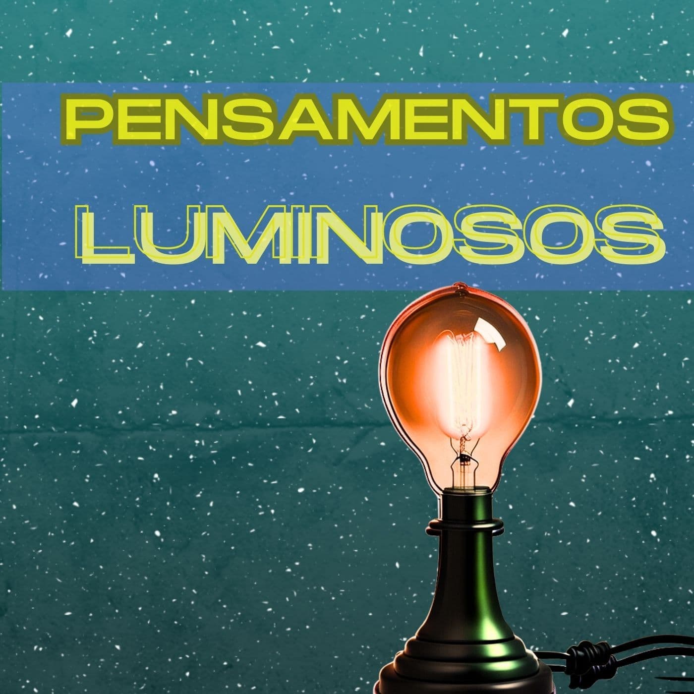 Pensamentos Luminosos - Podcasts