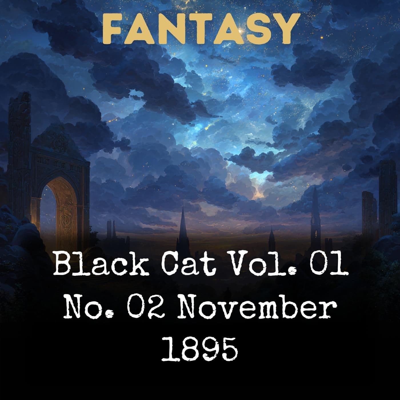 Black Cat Vol. 01 No. 02 November 1895 - Podcasts