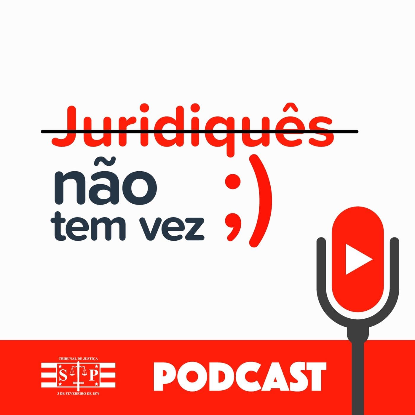 Juridiquês Não Tem Vez - Podcasts