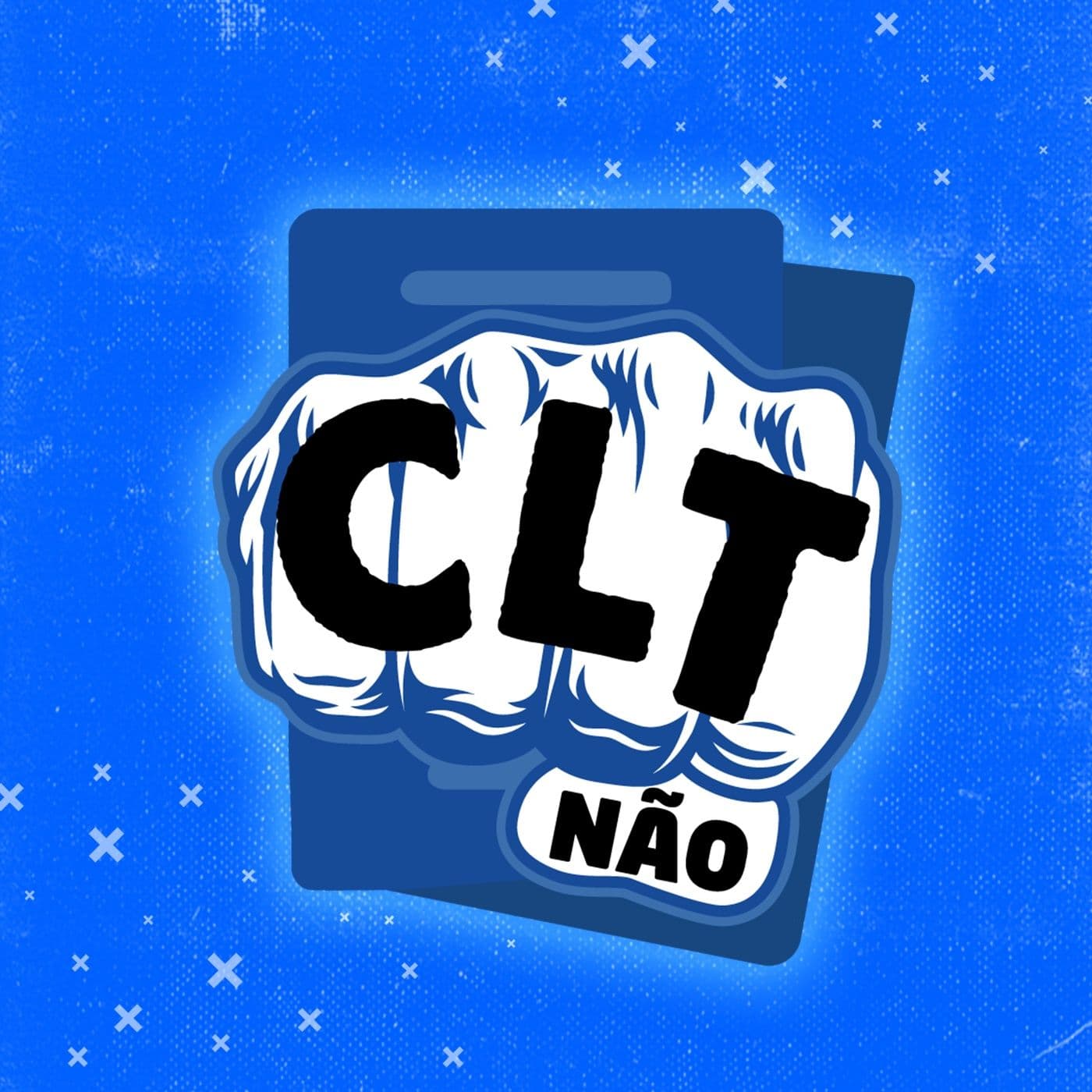CLT Não! - Podcasts