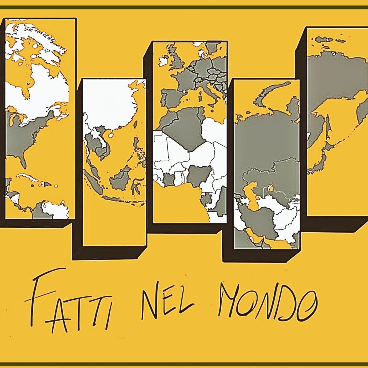 Fatti Nel Mondo - Podcasts