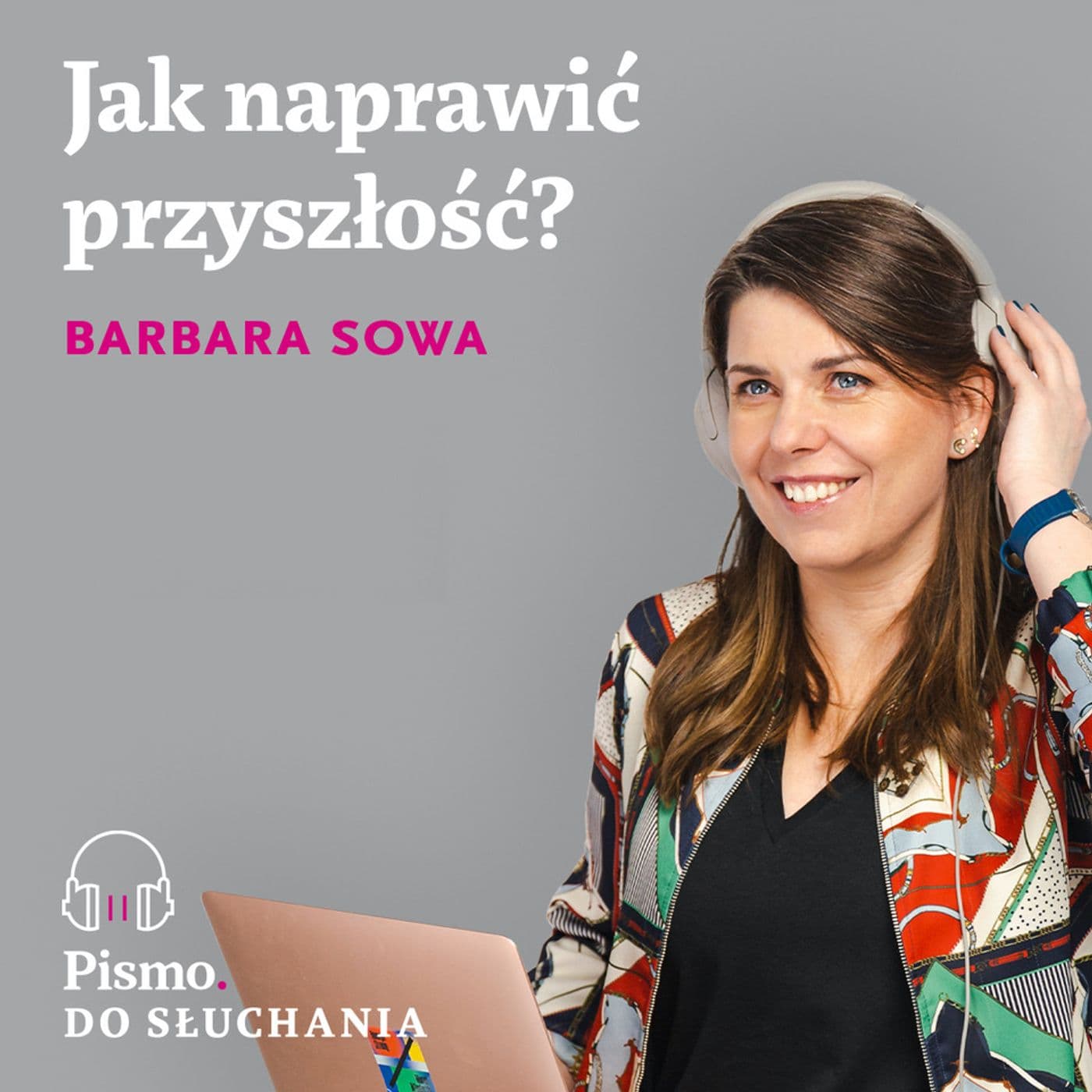Jak naprawić przyszłość? - Podcasty
