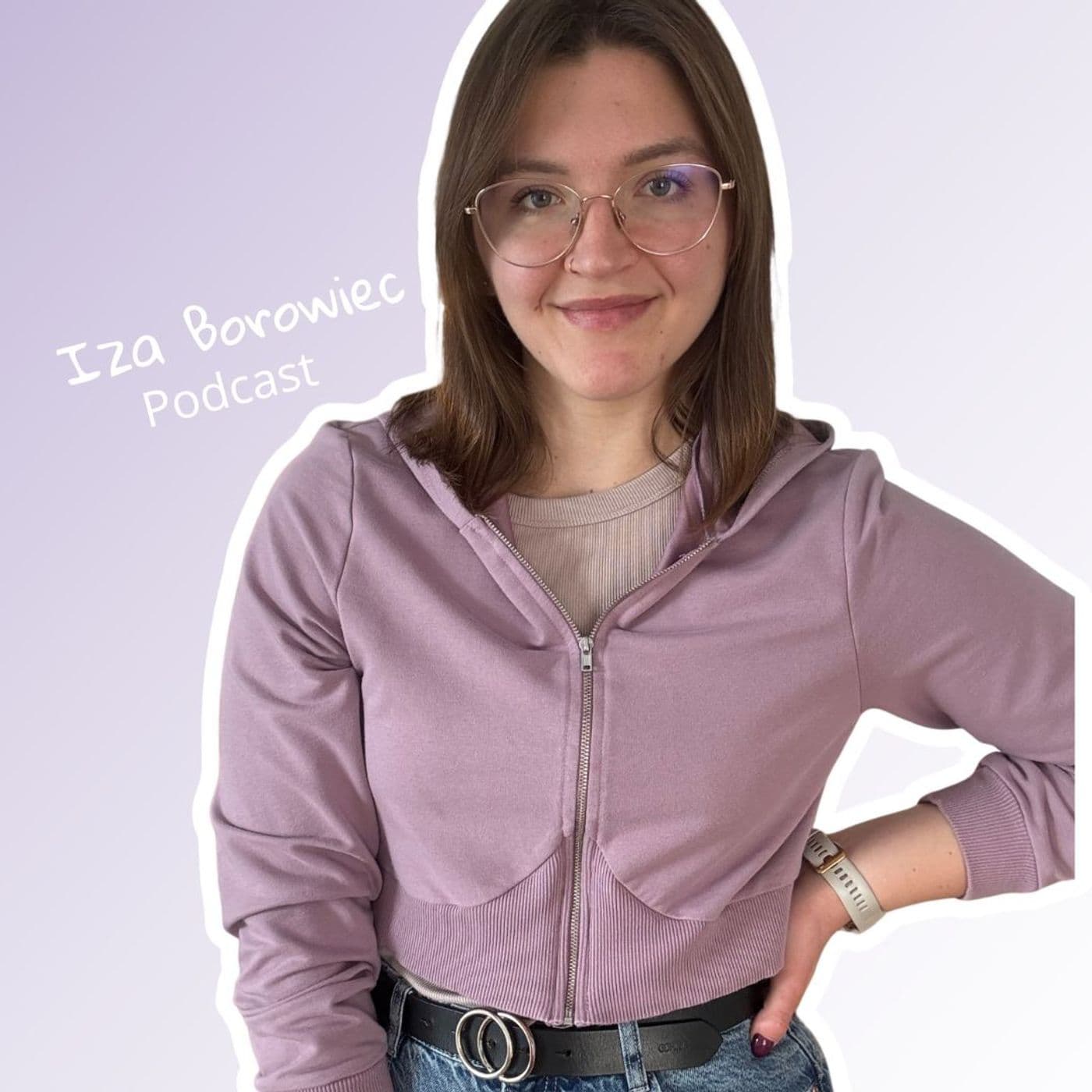 Iza Borowiec Podcast - Podcast