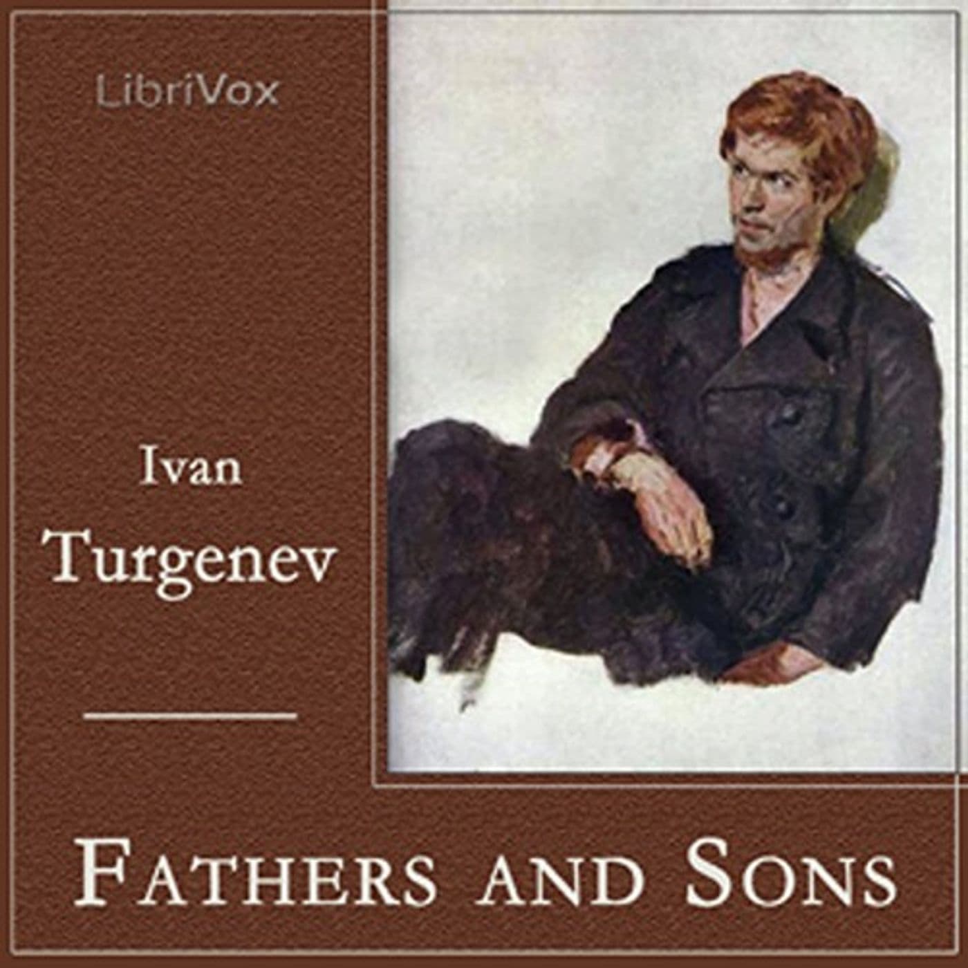 Fathers and Sons by Ivan Turgenev. - Podcasts
