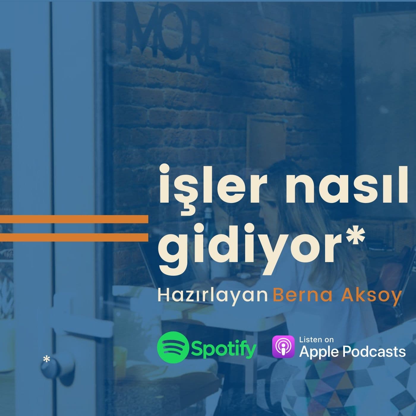 işler nasıl gidiyor - Podcastler
