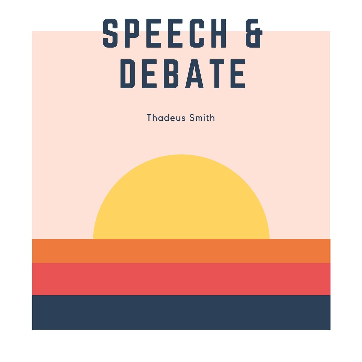 Speech & Debate - Podcasts