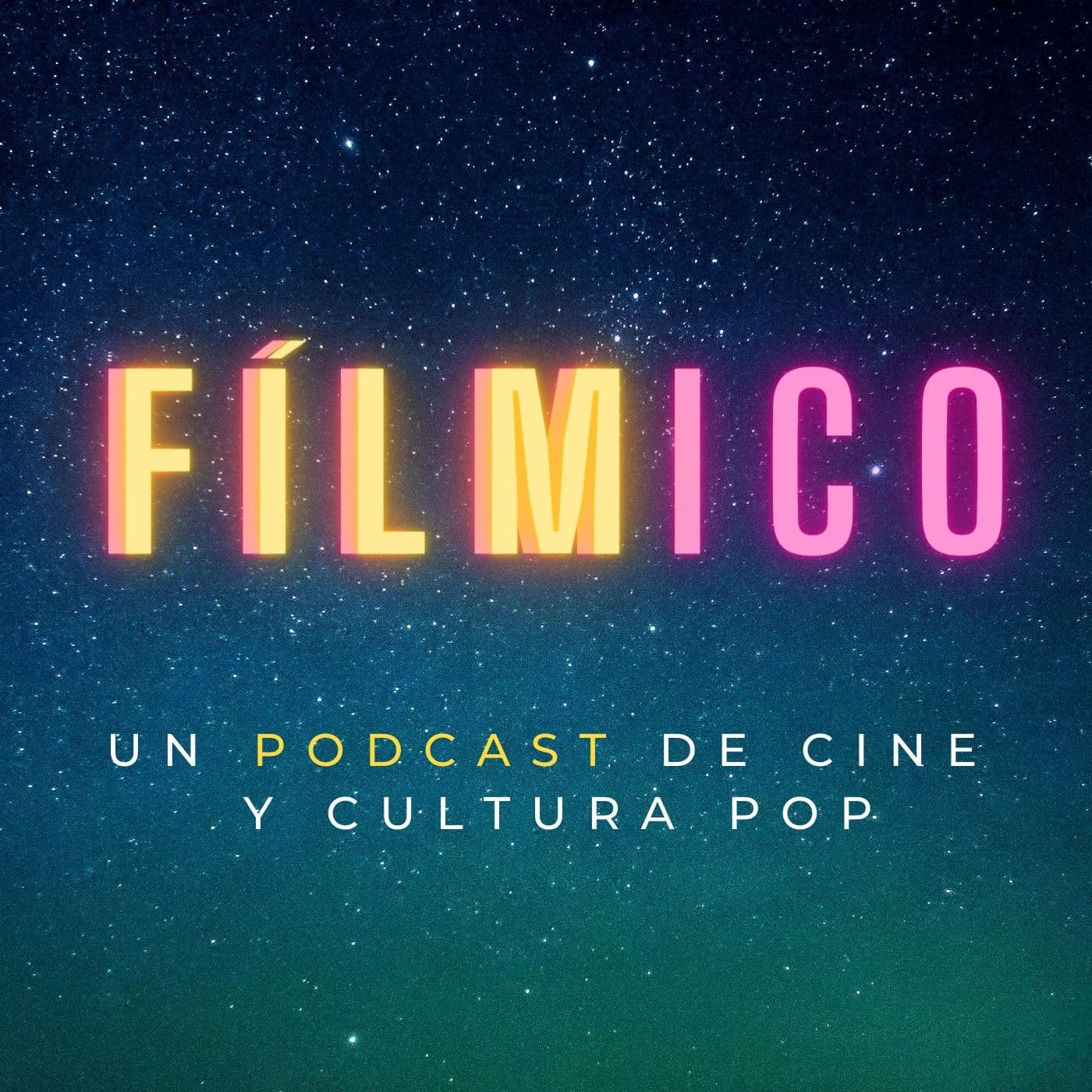 Fílmico Cine y Cultura Pop - Podcasts