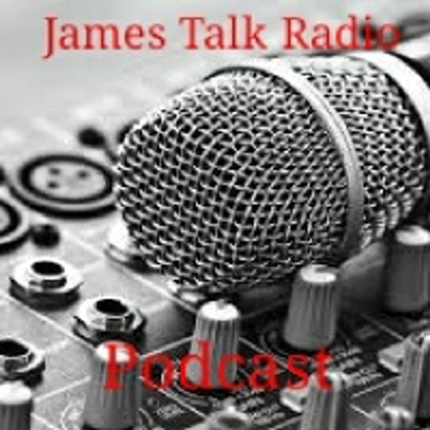 James Talk Radio - Podcasts