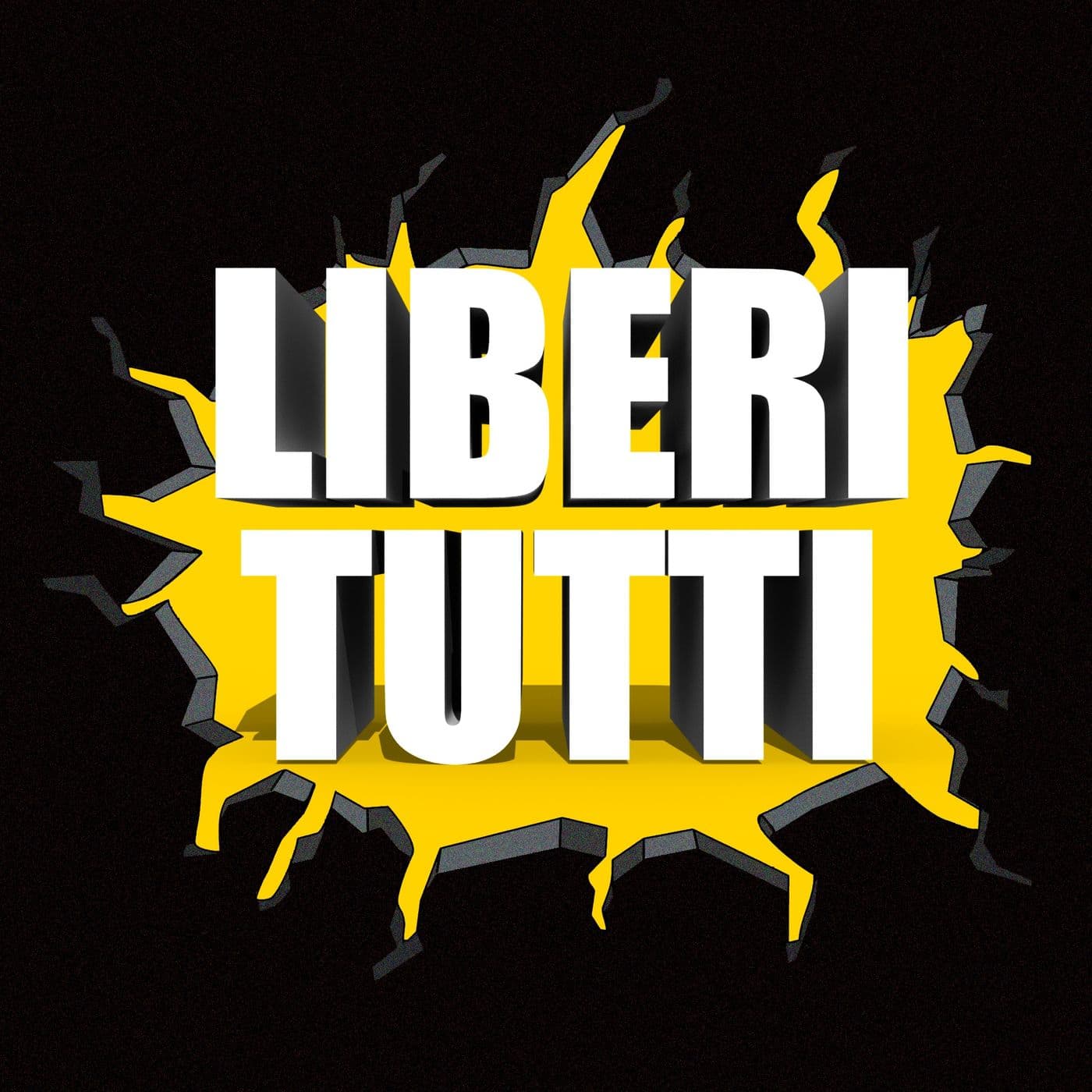 Liberi Tutti - Podcast