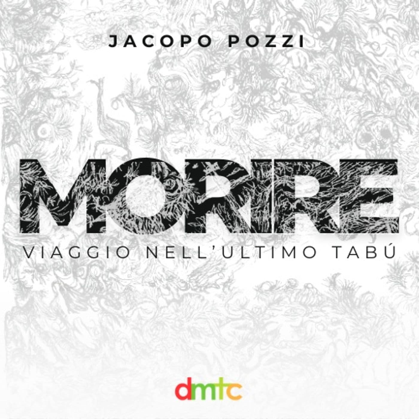 Morire. Viaggio nell'ultimo tabù - Podcast