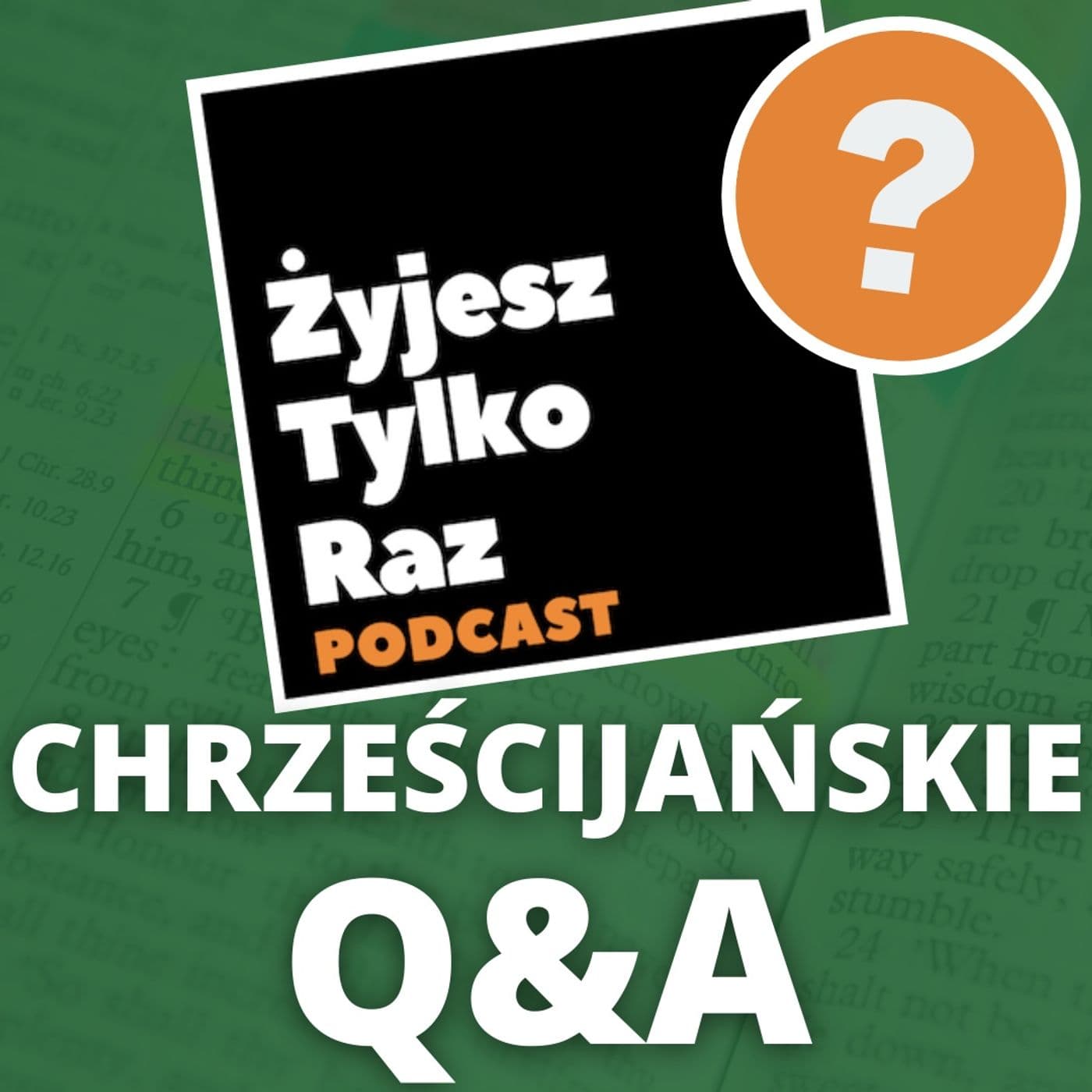 Chrześcijańskie Q&A - Podcasty