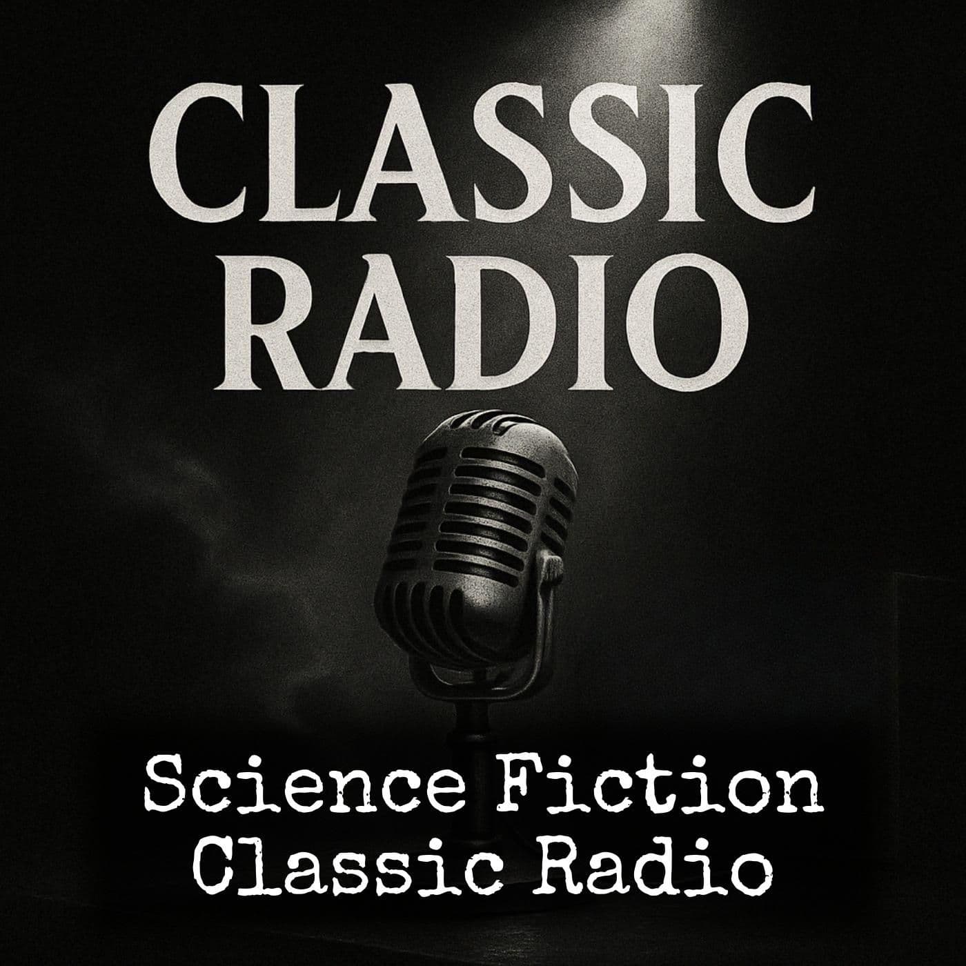 Science Fiction - Classic Radio