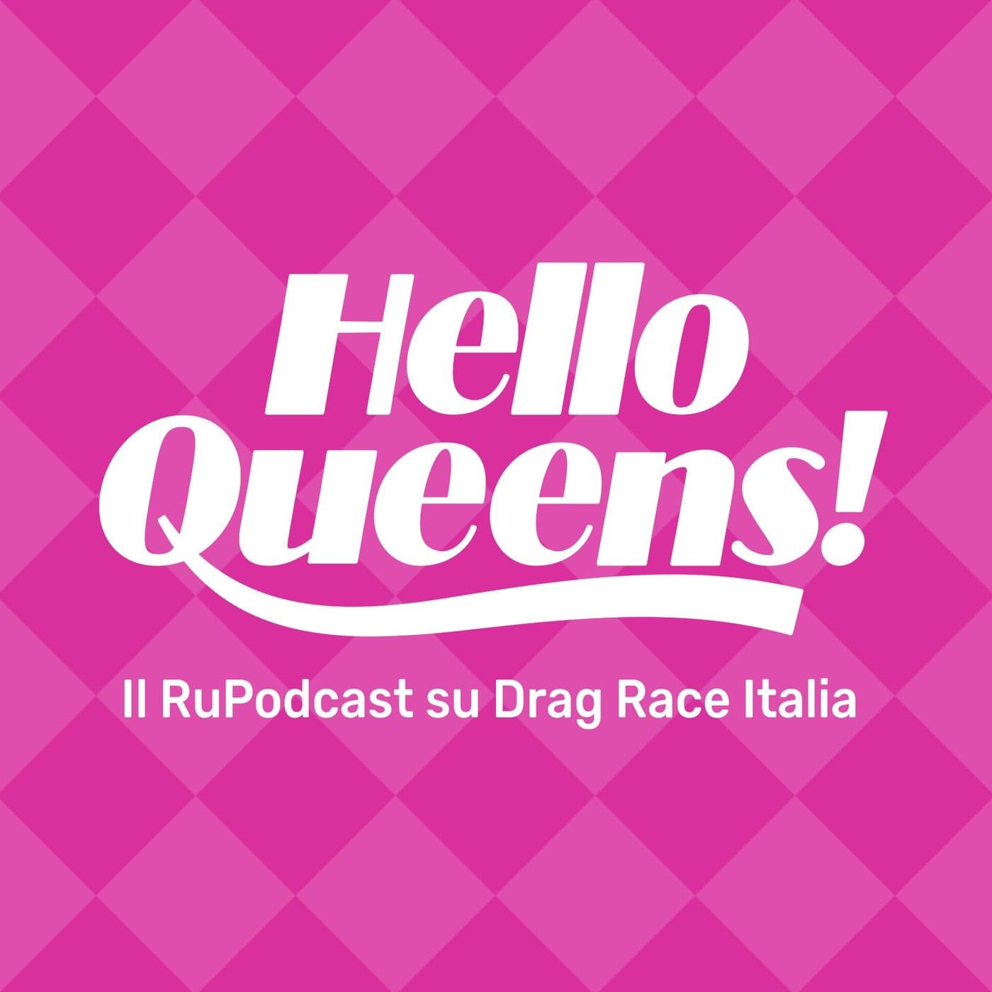 Hello Queens! - Podcast