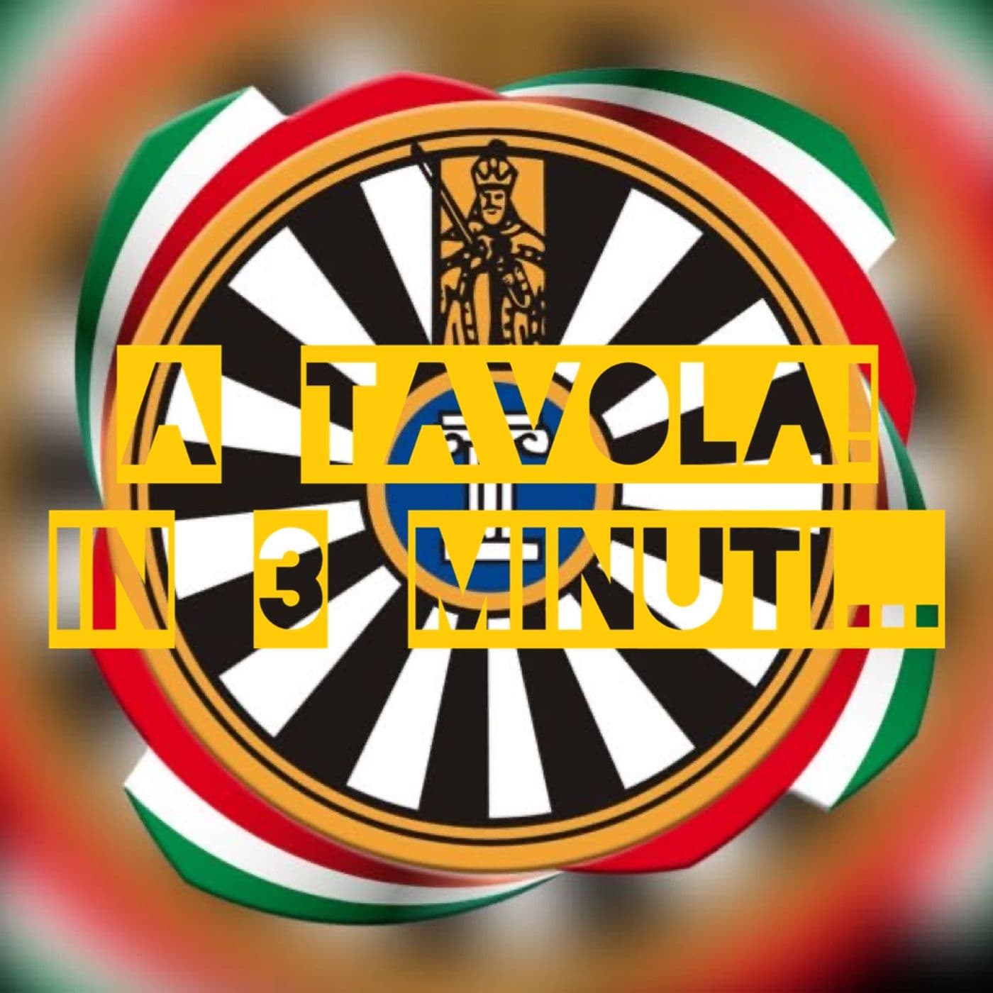 A Tavola! in 3 minuti... - Podcast