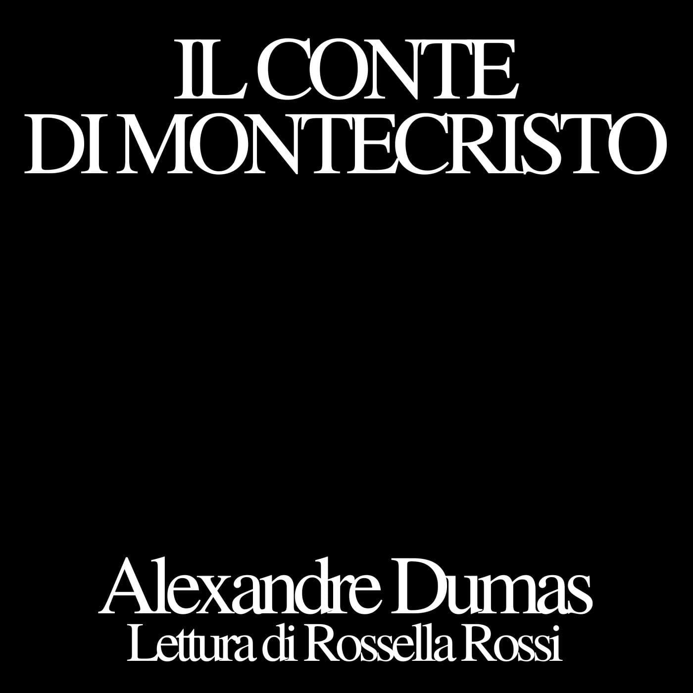 Il Conte di Montecristo, Alexandre Dumas - Podcast