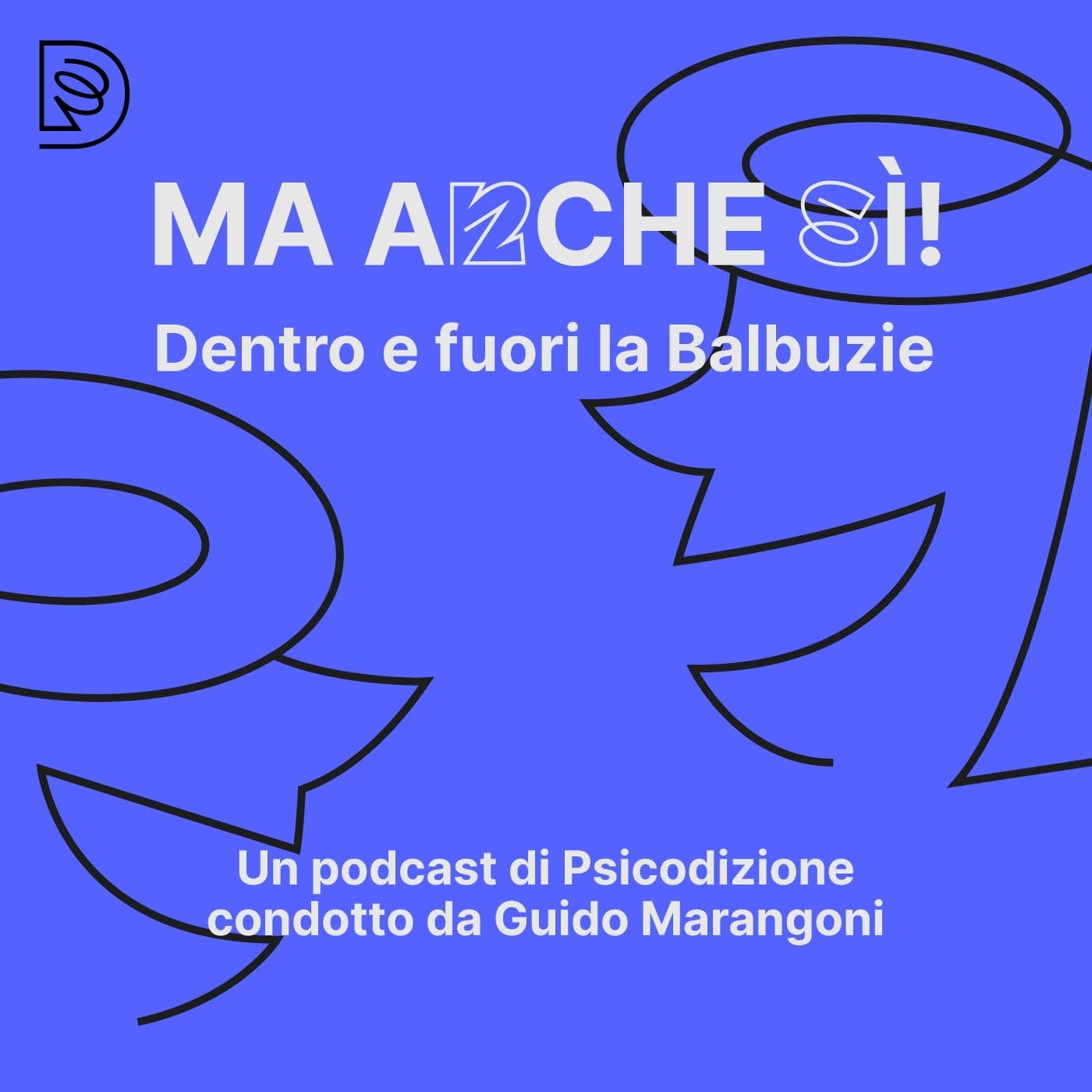 Ma anche sì! Dentro e fuori la balbuzie - Podcast
