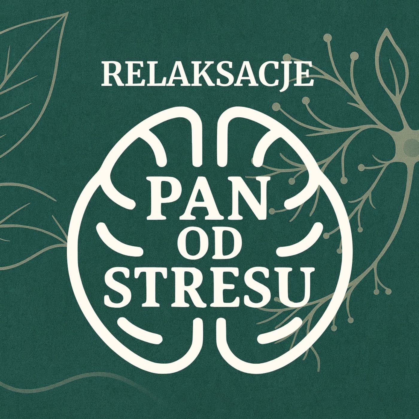 Relaksacje - Pan od Stresu - Podcast