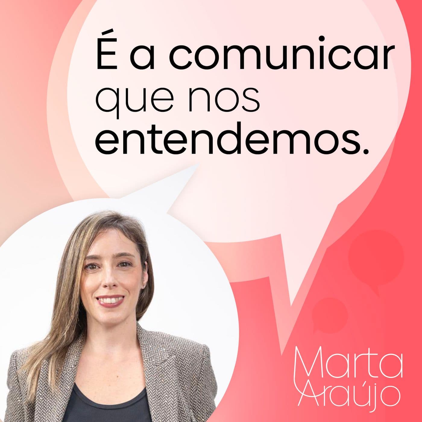 É a comunicar que nos entendemos - Podcasts