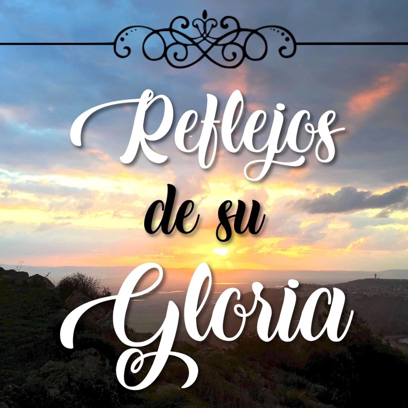 Reflejos de su gloria - Podcasts