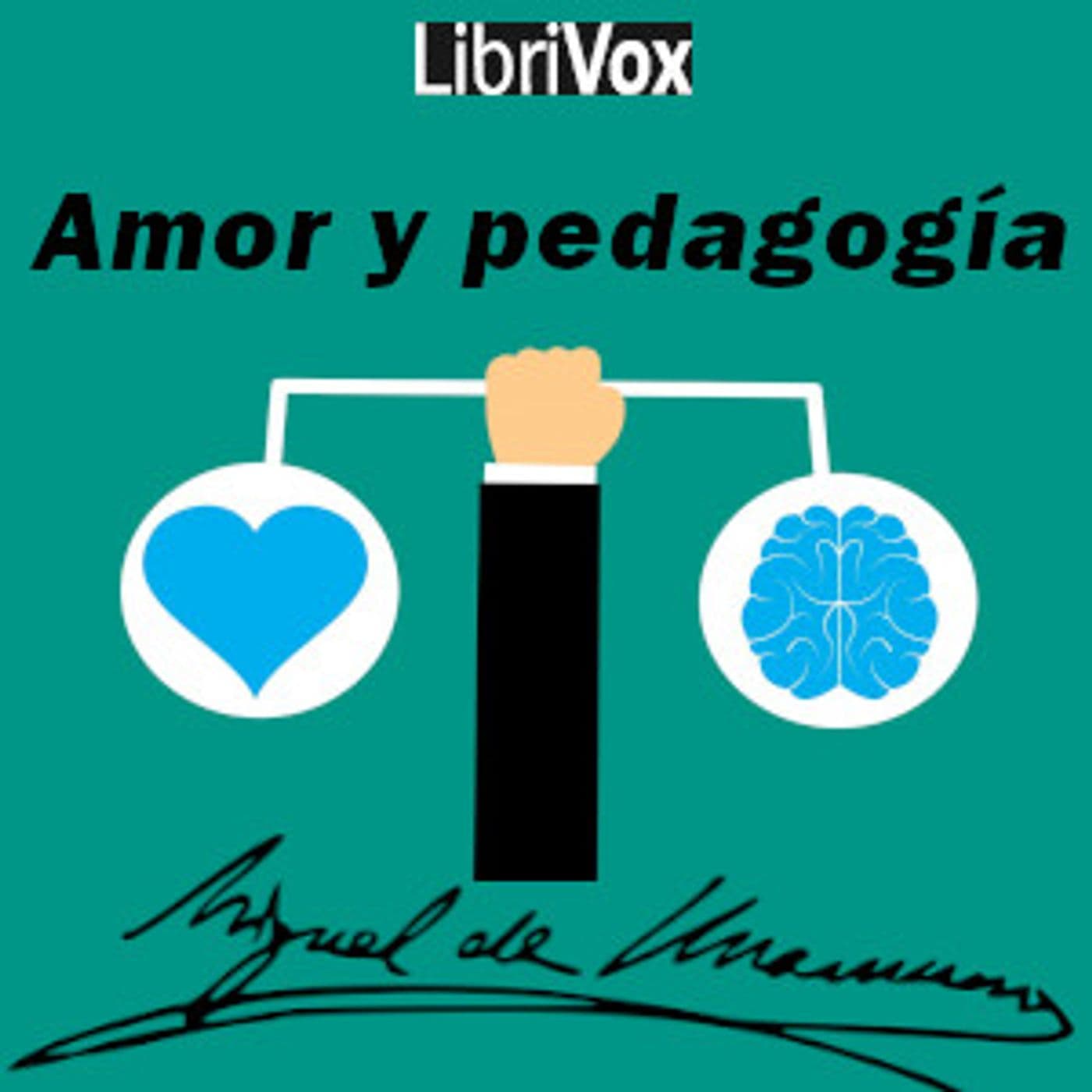 Miguel de Unamuno - Amor y pedagogía - Podcasts