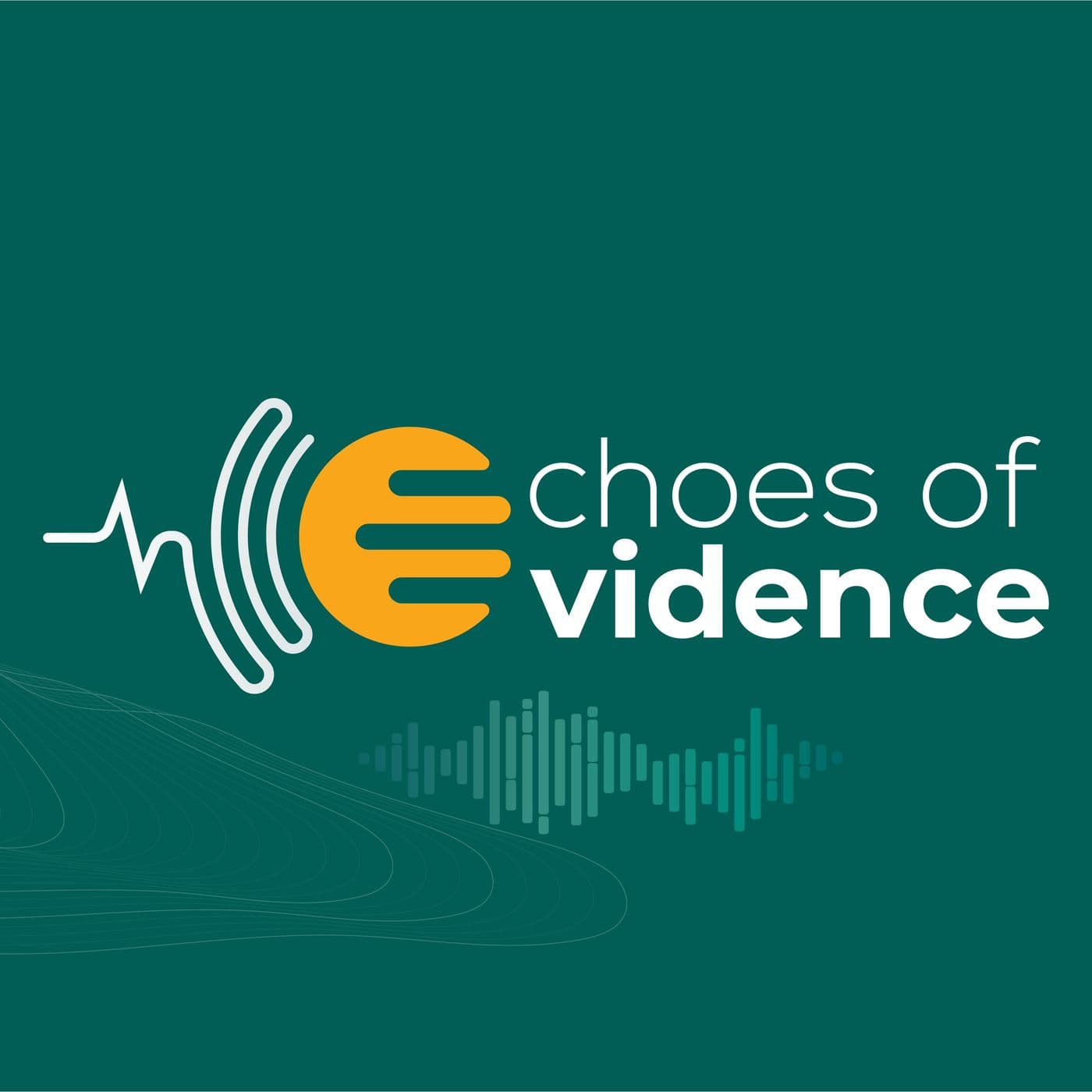 Echoes Of Evidence Podcast - Podcasts