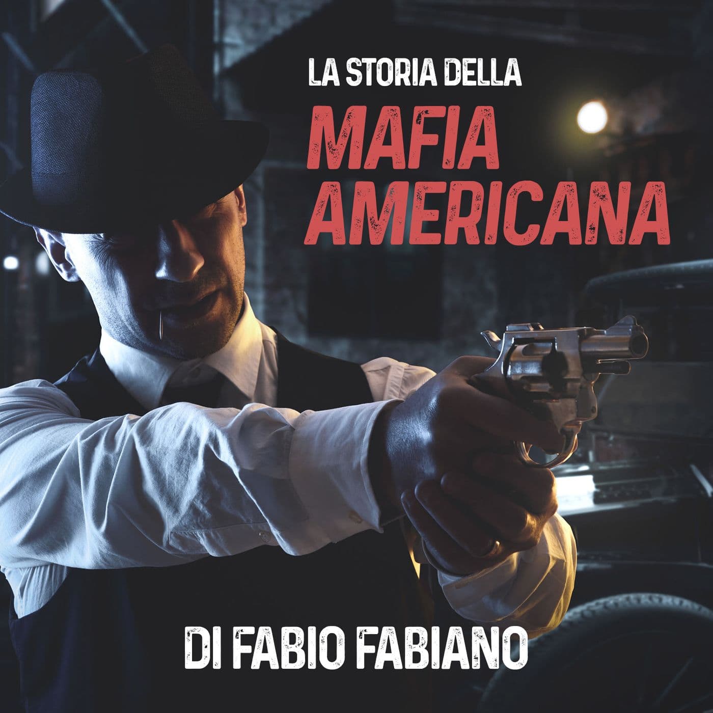 STORIA DELLA MAFIA AMERICANA - Podcast