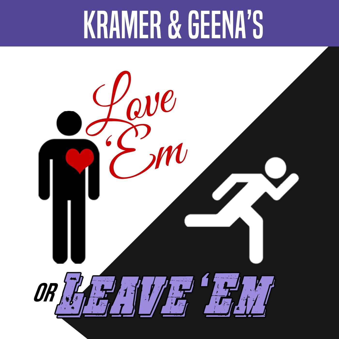 Love 'Em or Leave 'Em - Podcasts