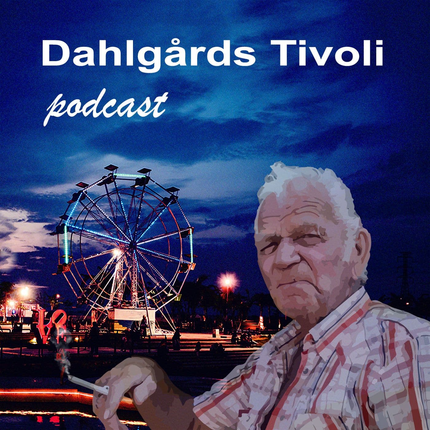 Dahlgårds Tivoli Podcast - Podcasty
