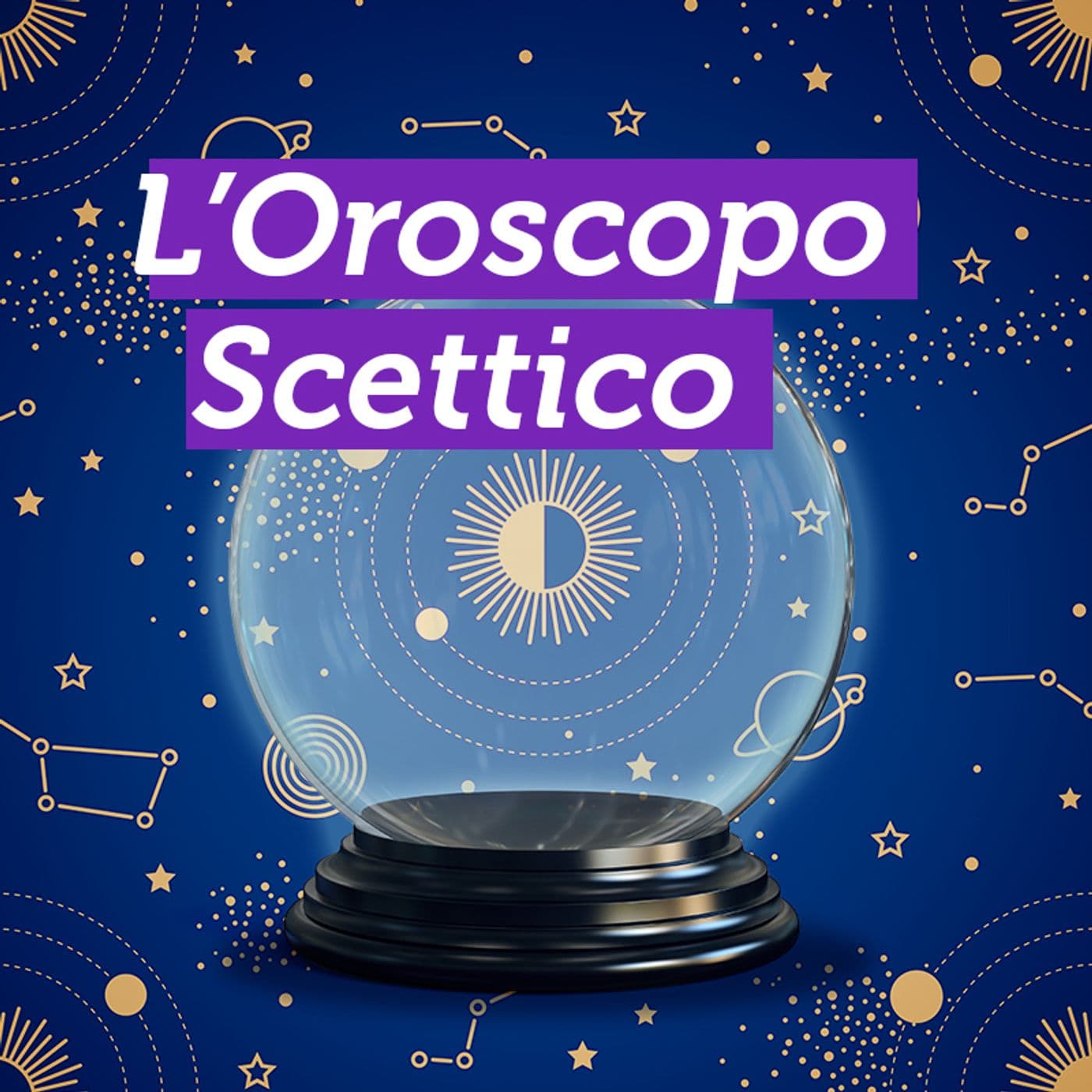 L'Oroscopo scettico - Podcast