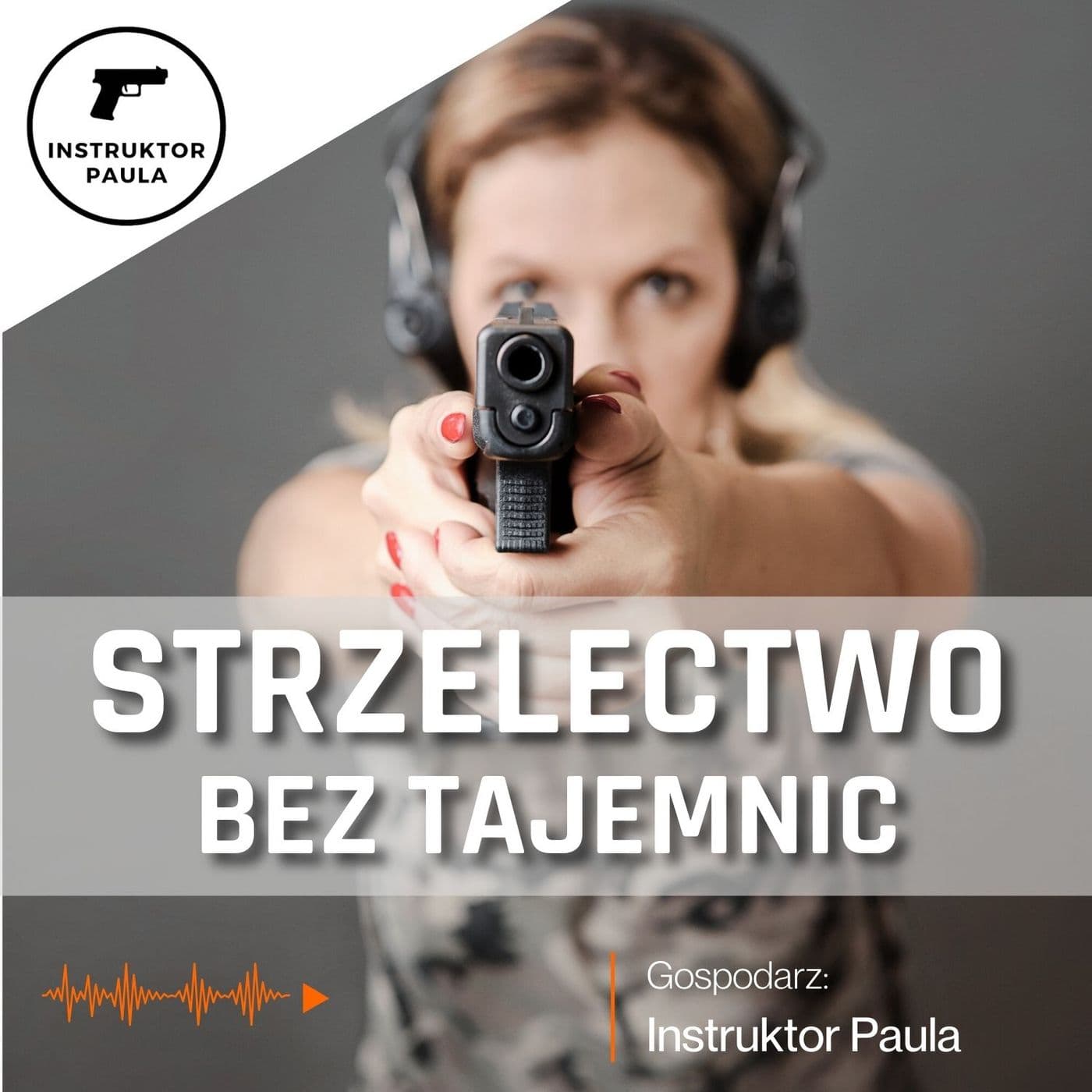 Strzelectwo Bez Tajemnic - Podcasty