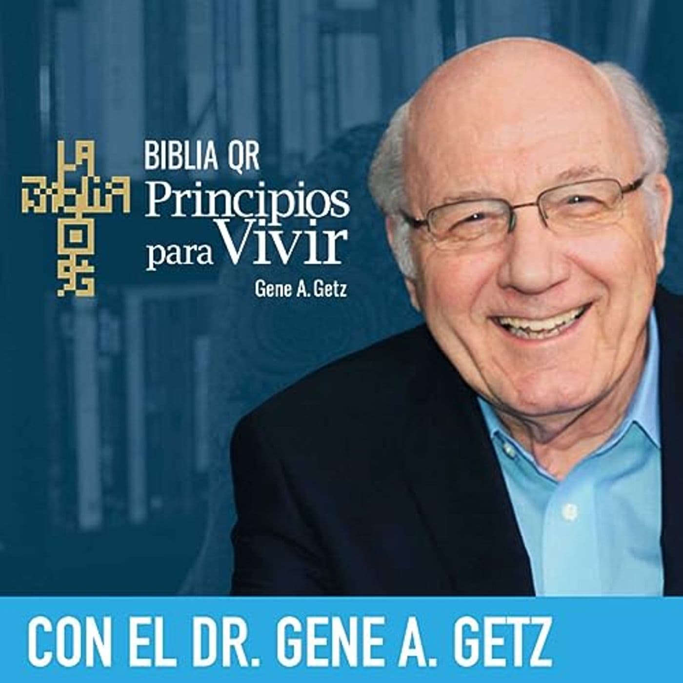 Principos para Vivir con Dr. Gene Getz - Podcasts