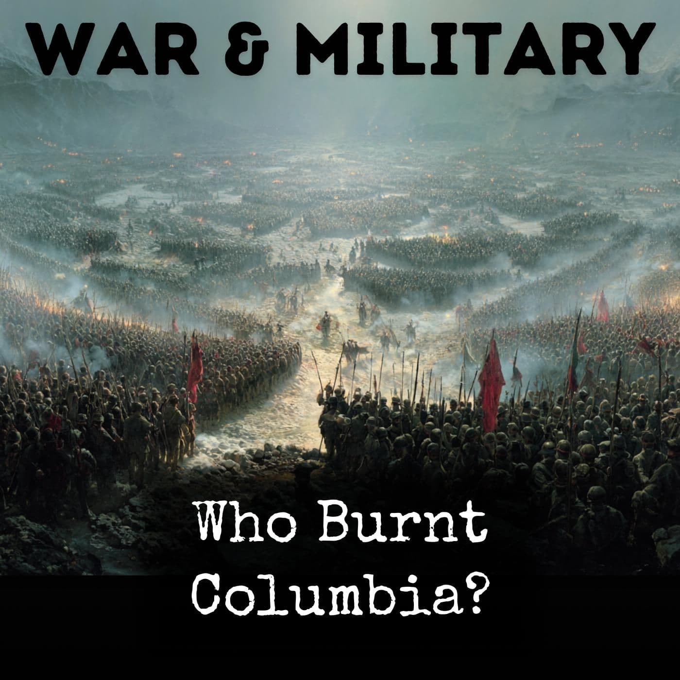 Who Burnt Columbia? - Podcasts