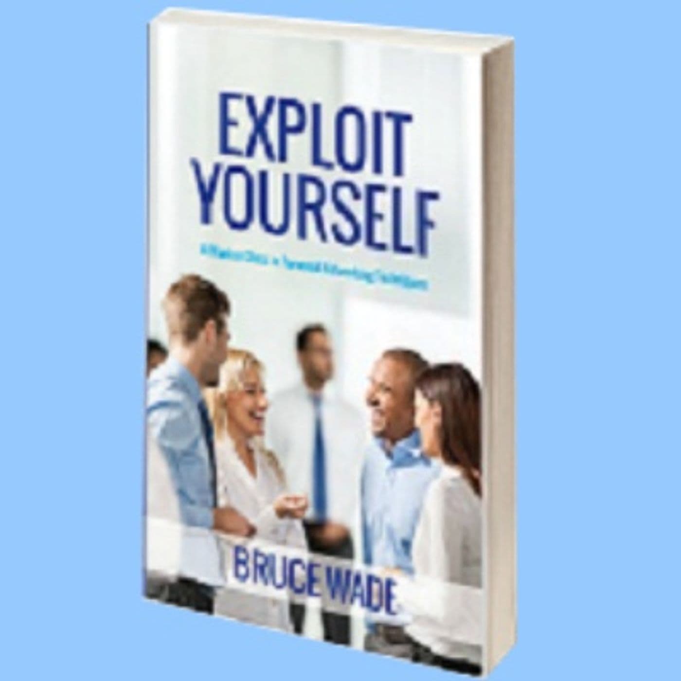Exploit Yourself - Podcasts
